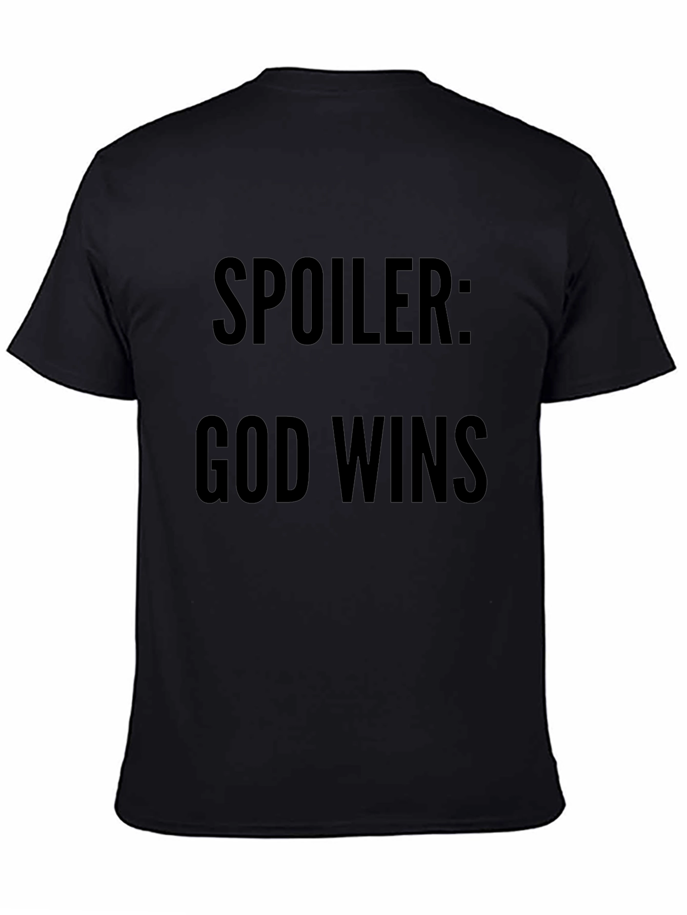 Spoiler God Wins T-Shirt - Religious Christian Tee