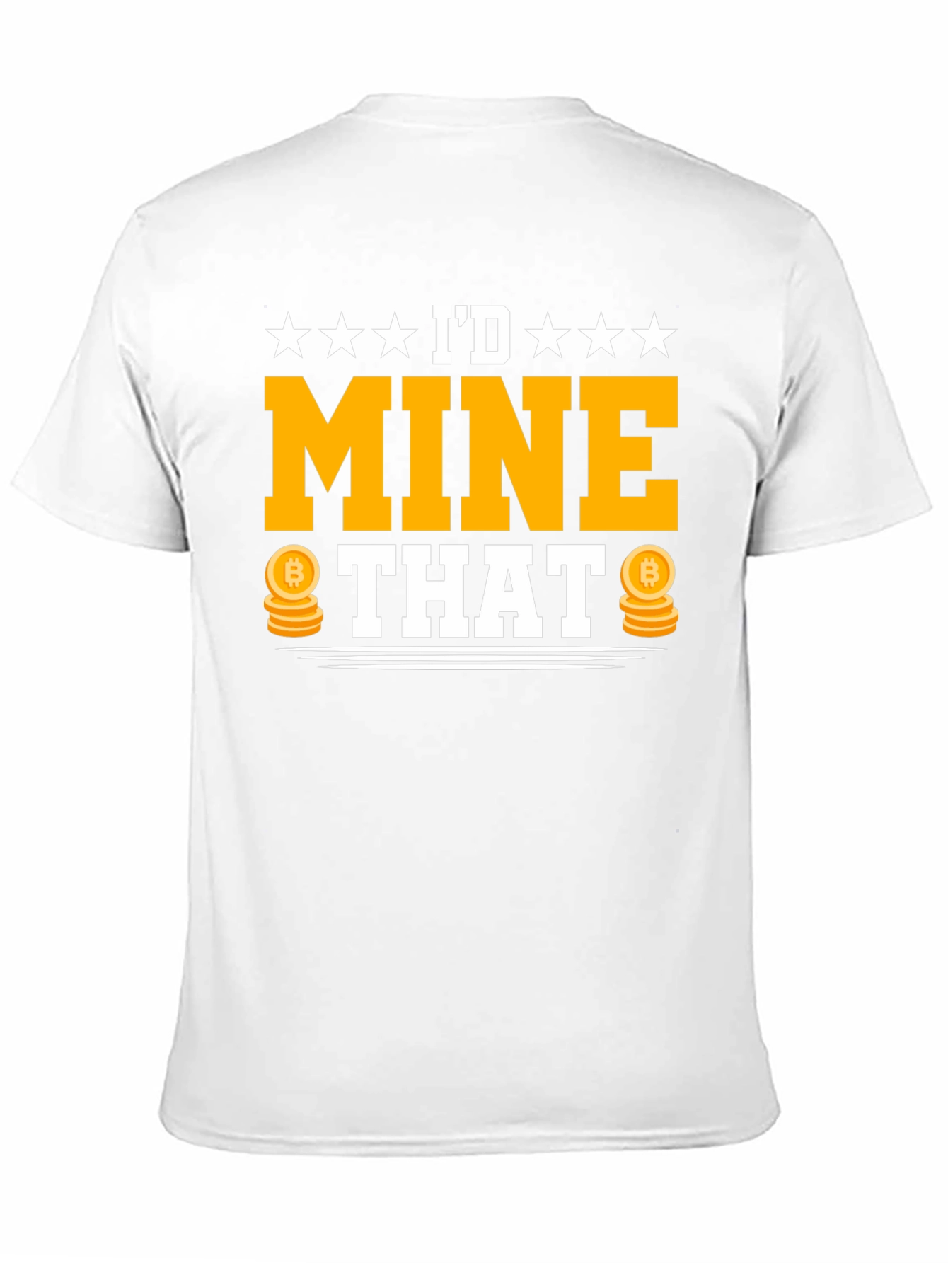 Id Mine That Bitcoin T-Shirt