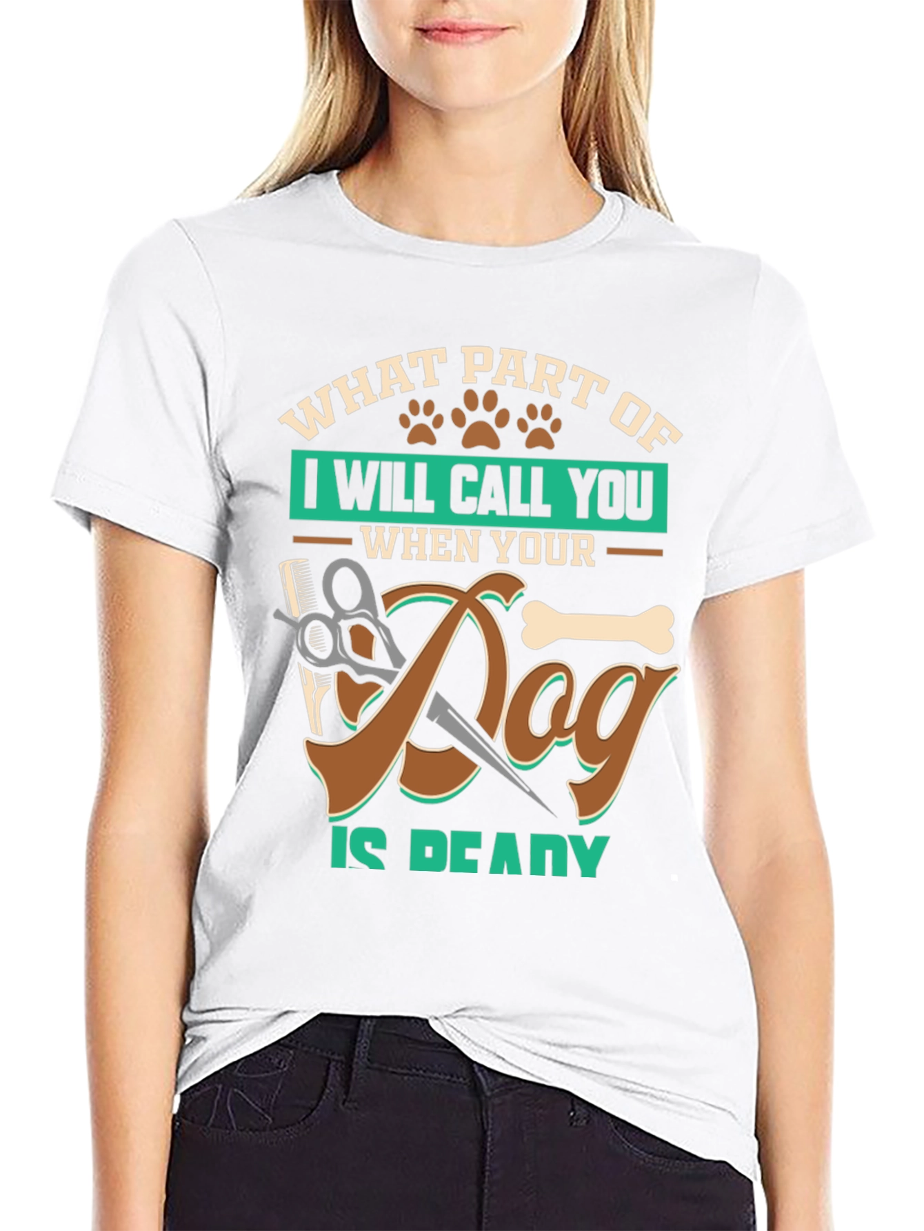 Dog Grooming T-Shirt - What Part Of Funny Tee