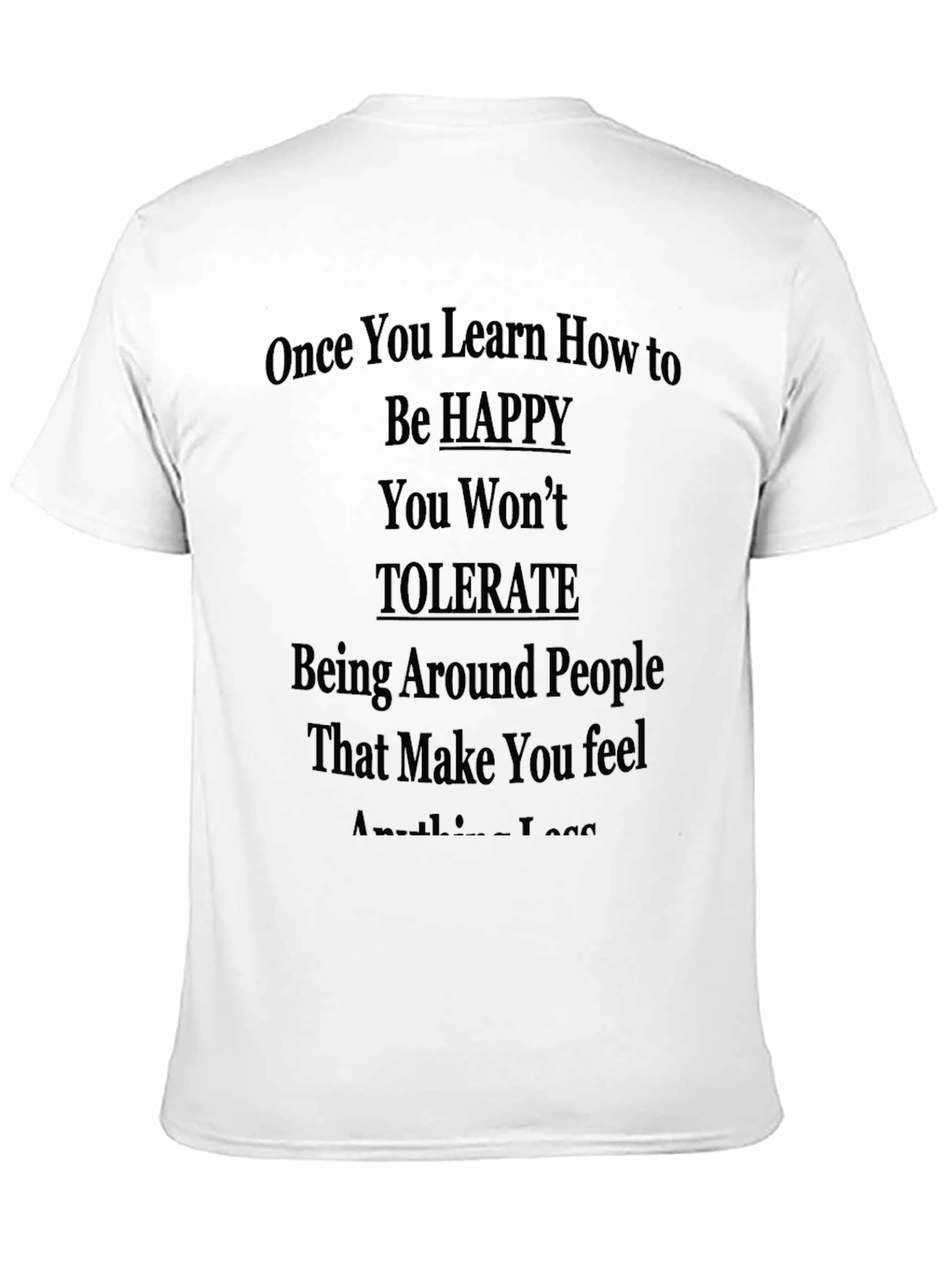 Be Happy T-Shirt: Motivational Quote Tee