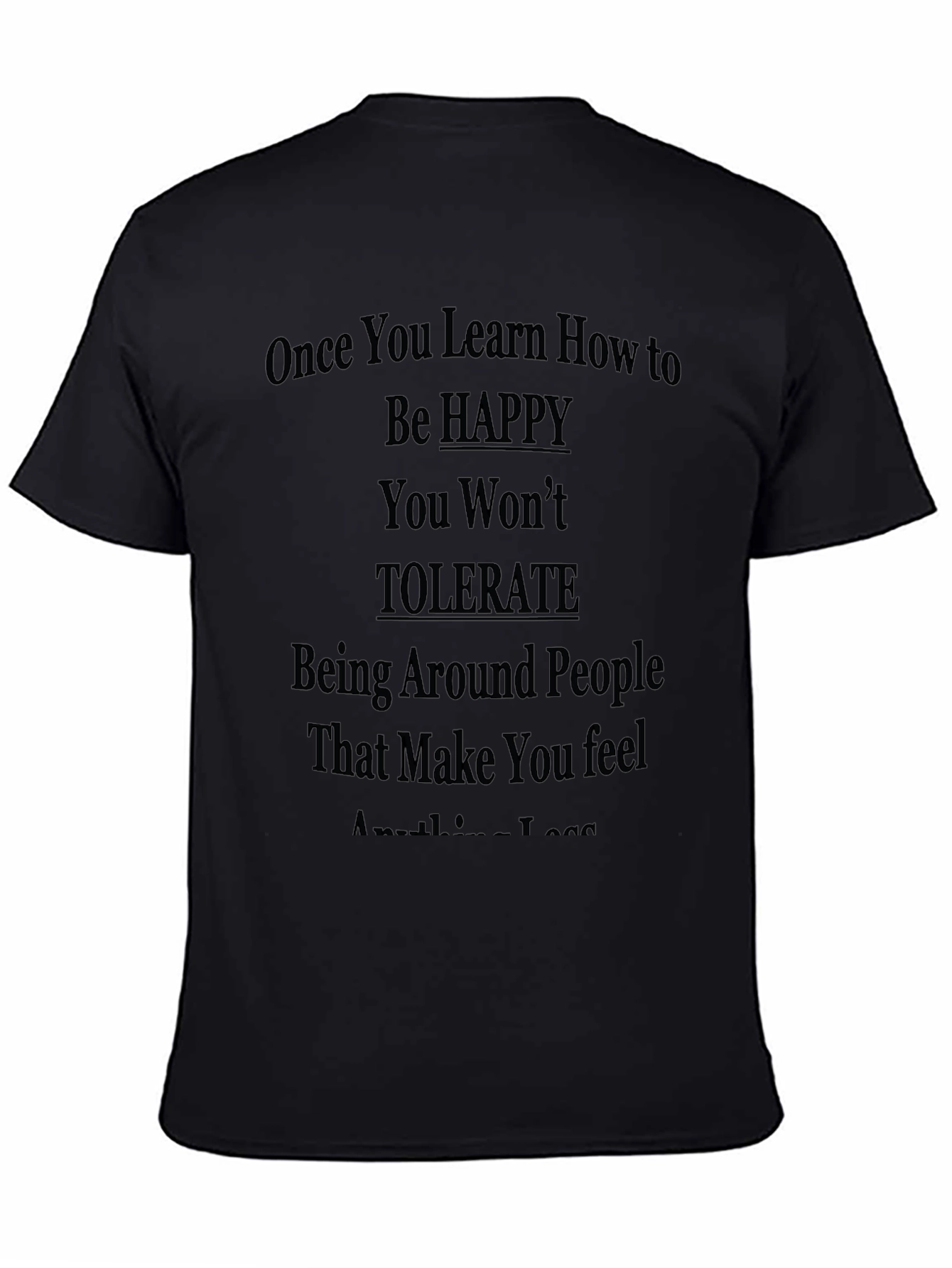 Be Happy T-Shirt: Motivational Quote Tee