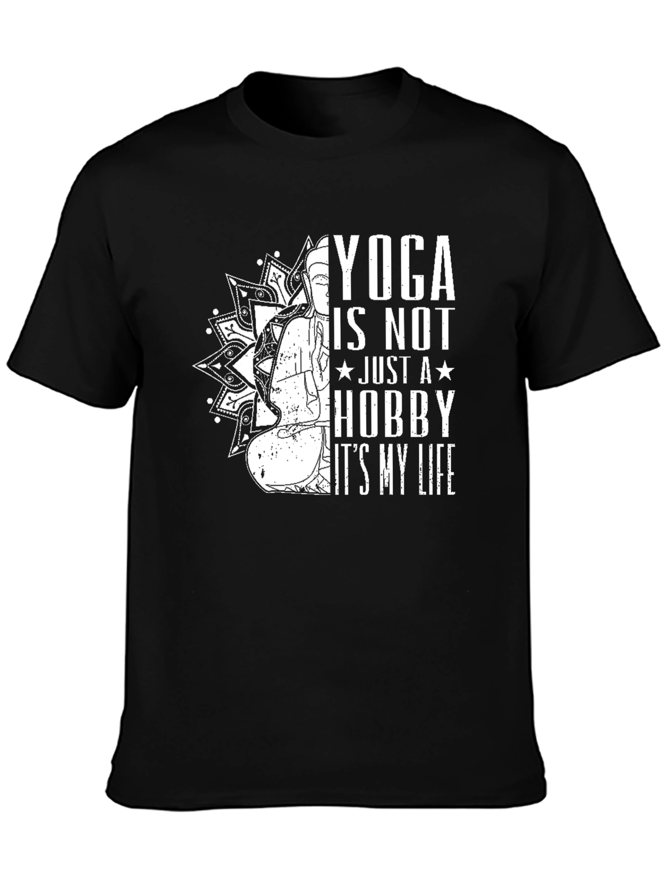 Yoga is Not Just a Hobby T-Shirt