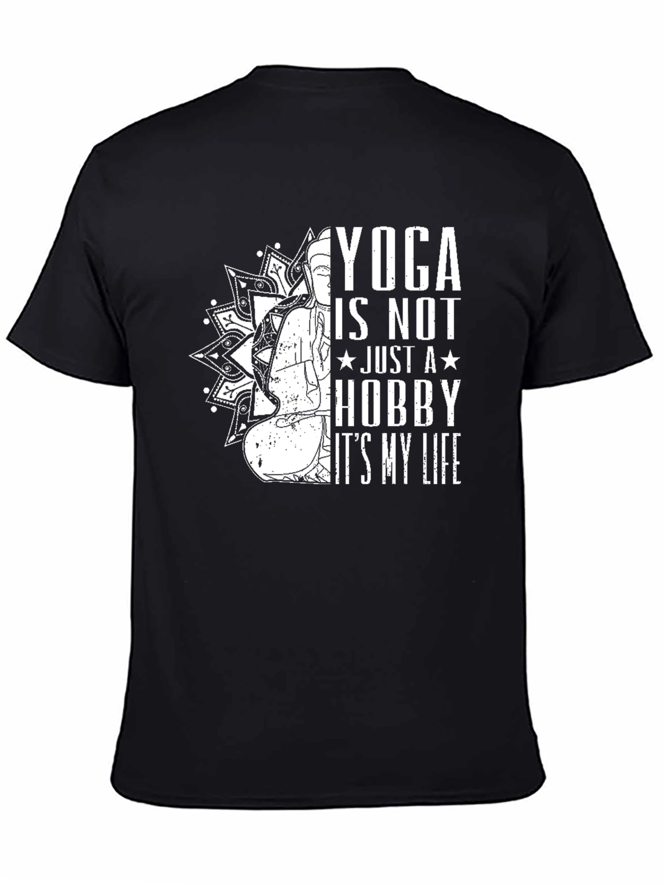Yoga is Not Just a Hobby T-Shirt