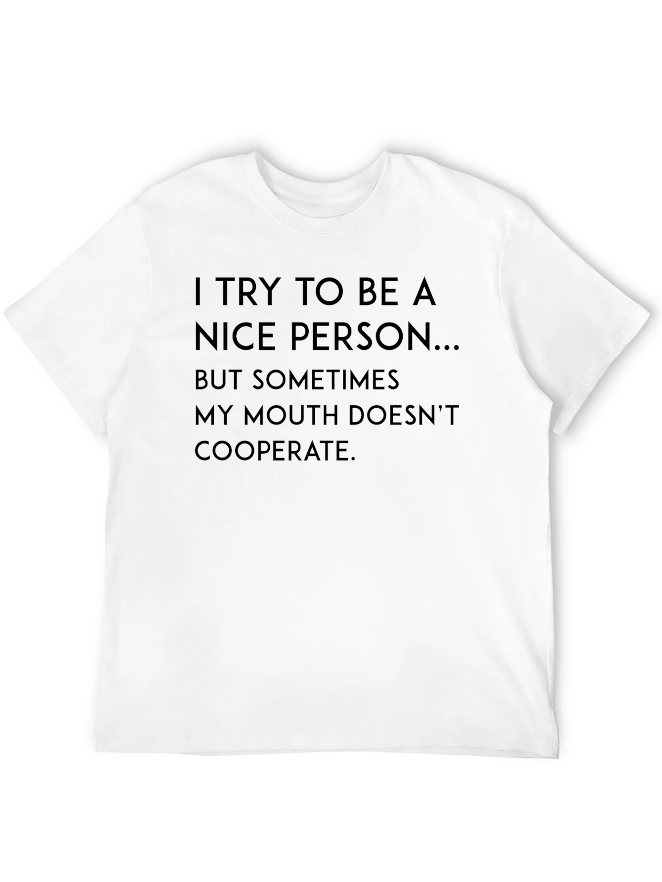Funny Sarcastic Humor Graphic T-Shirt - Nice Person
