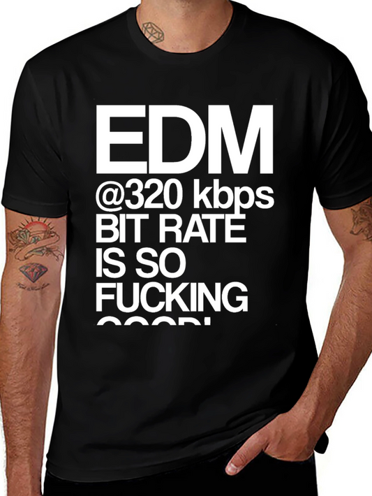 EDM 320 kbps Bit Rate Graphic T-Shirt