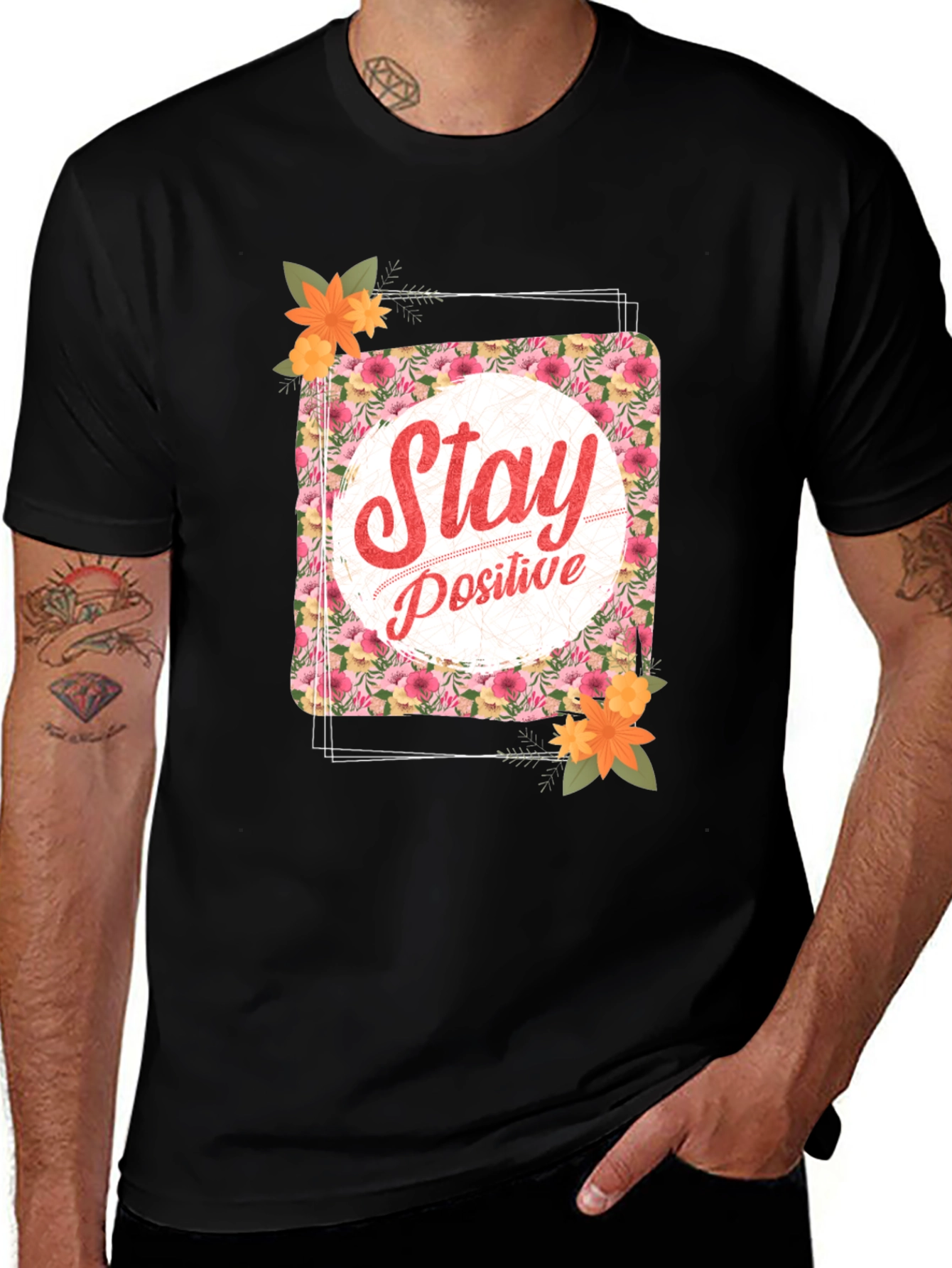 Stay Positive Floral T-Shirt