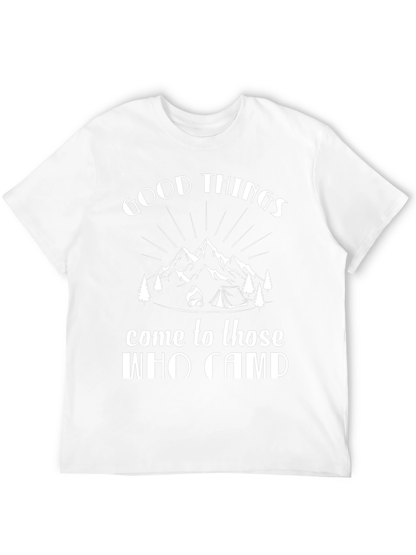 Good Things Come to Those Who Camp Black T-Shirt