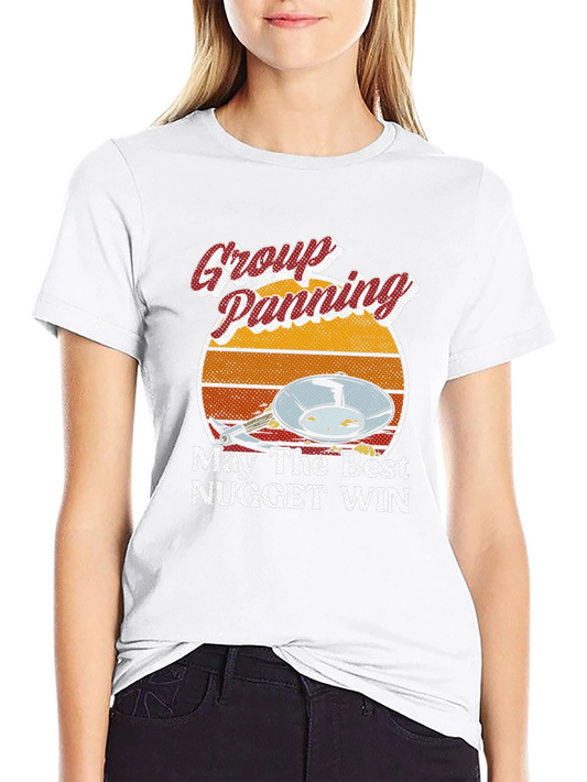 Group Panning T-Shirt - May The Best Nugget Win Tee