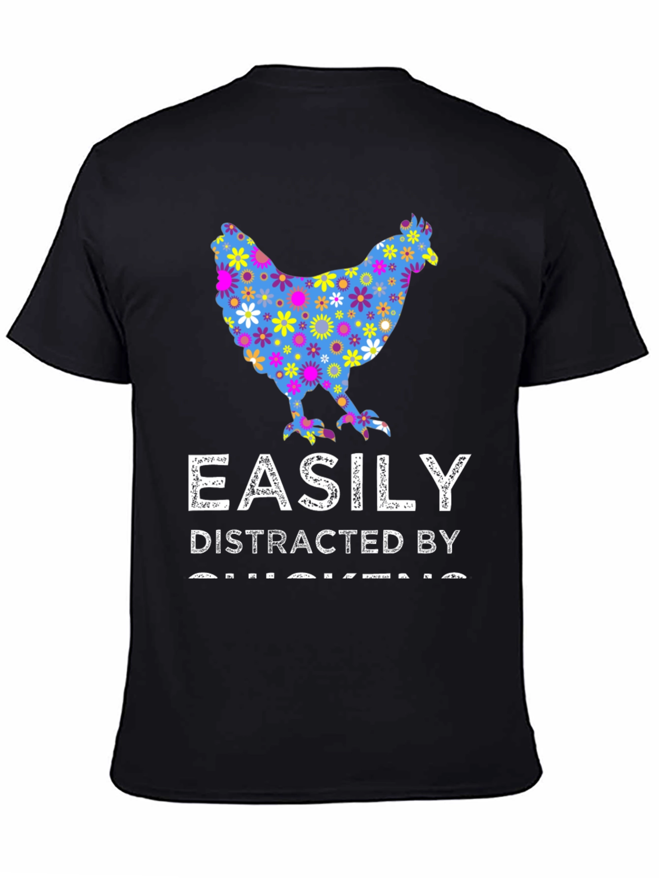 Easily Distracted By Chickens T-Shirt
