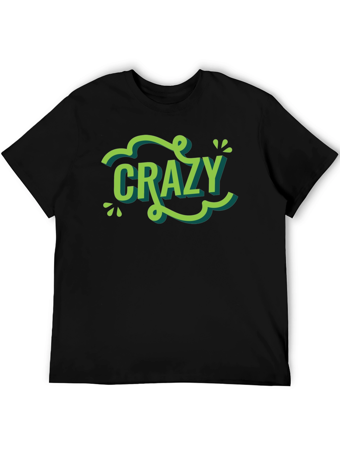 Crazy Graphic Tee - Trendy Word Art Shirt