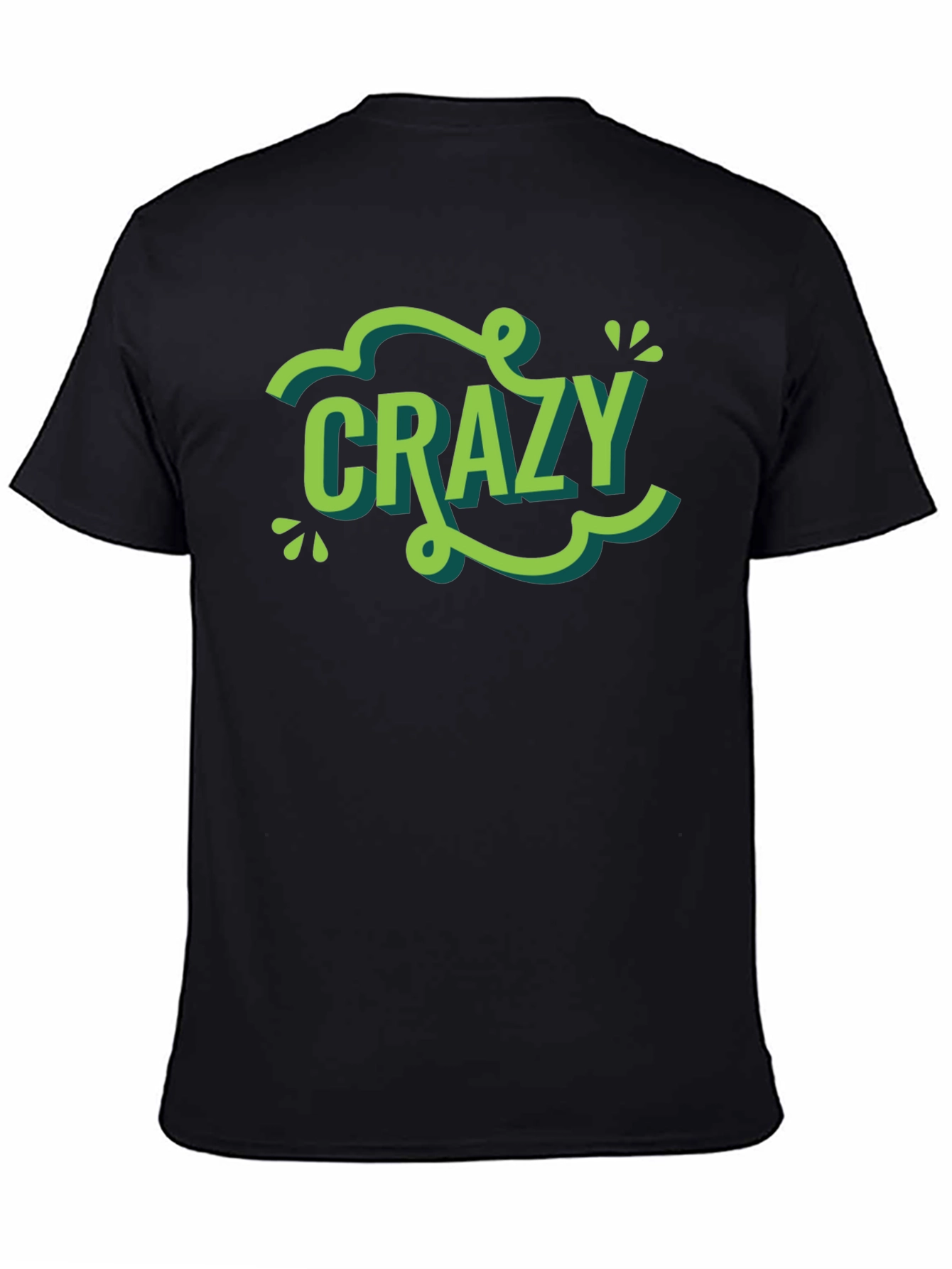 Crazy Graphic Tee - Trendy Word Art Shirt