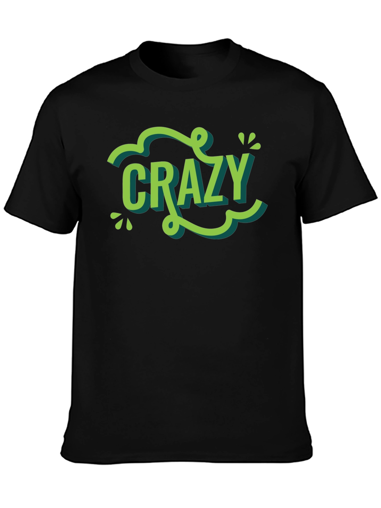 Crazy Graphic Tee - Trendy Word Art Shirt