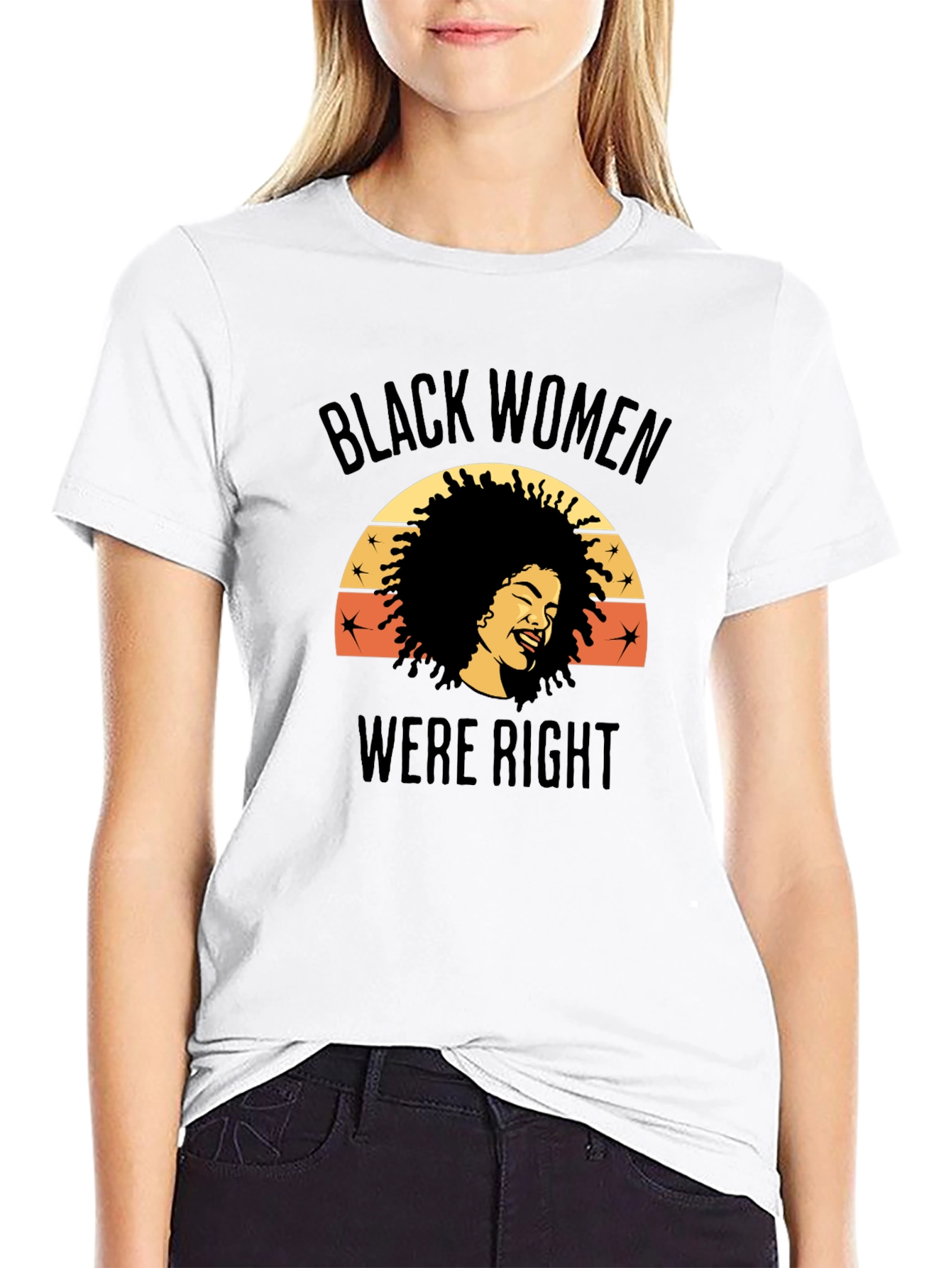 Black Women Were Right Graphic Tee