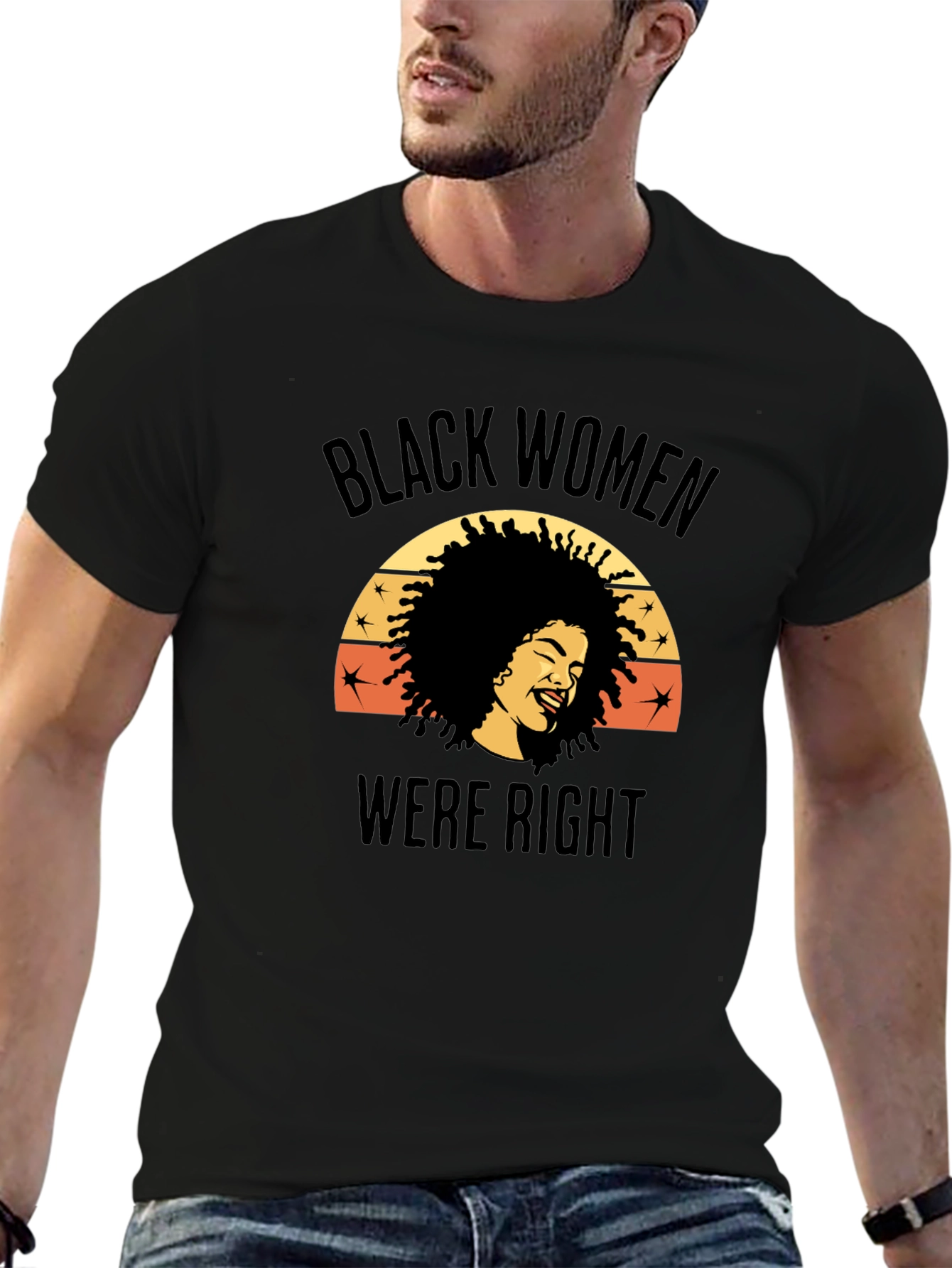 Black Women Were Right Graphic Tee