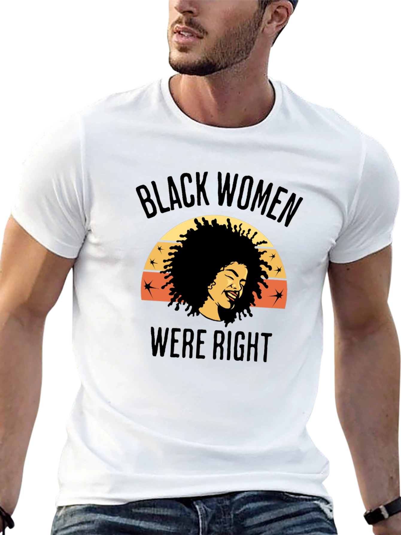 Black Women Were Right Graphic Tee