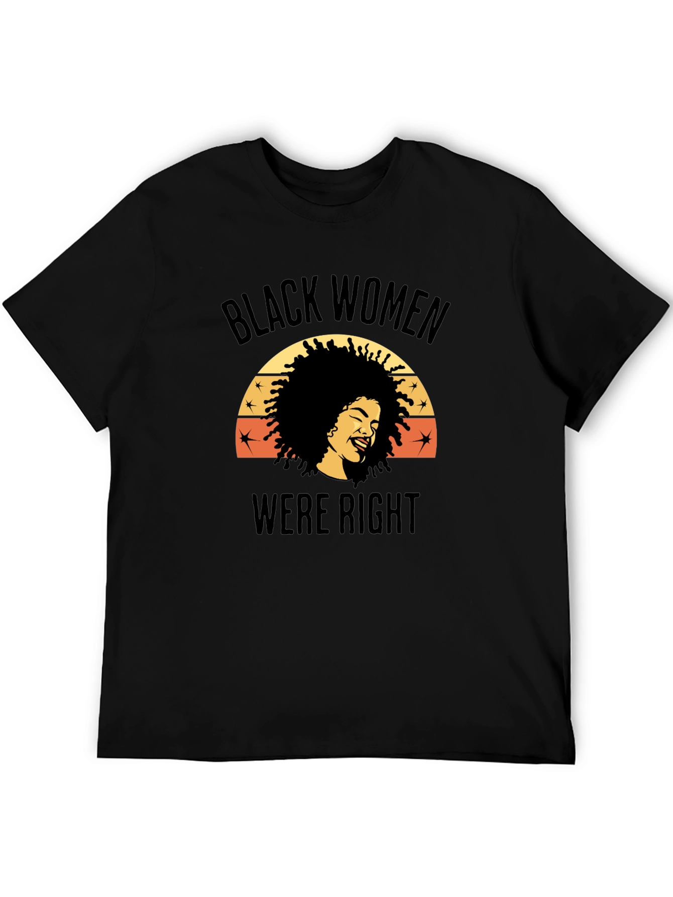 Black Women Were Right Graphic Tee
