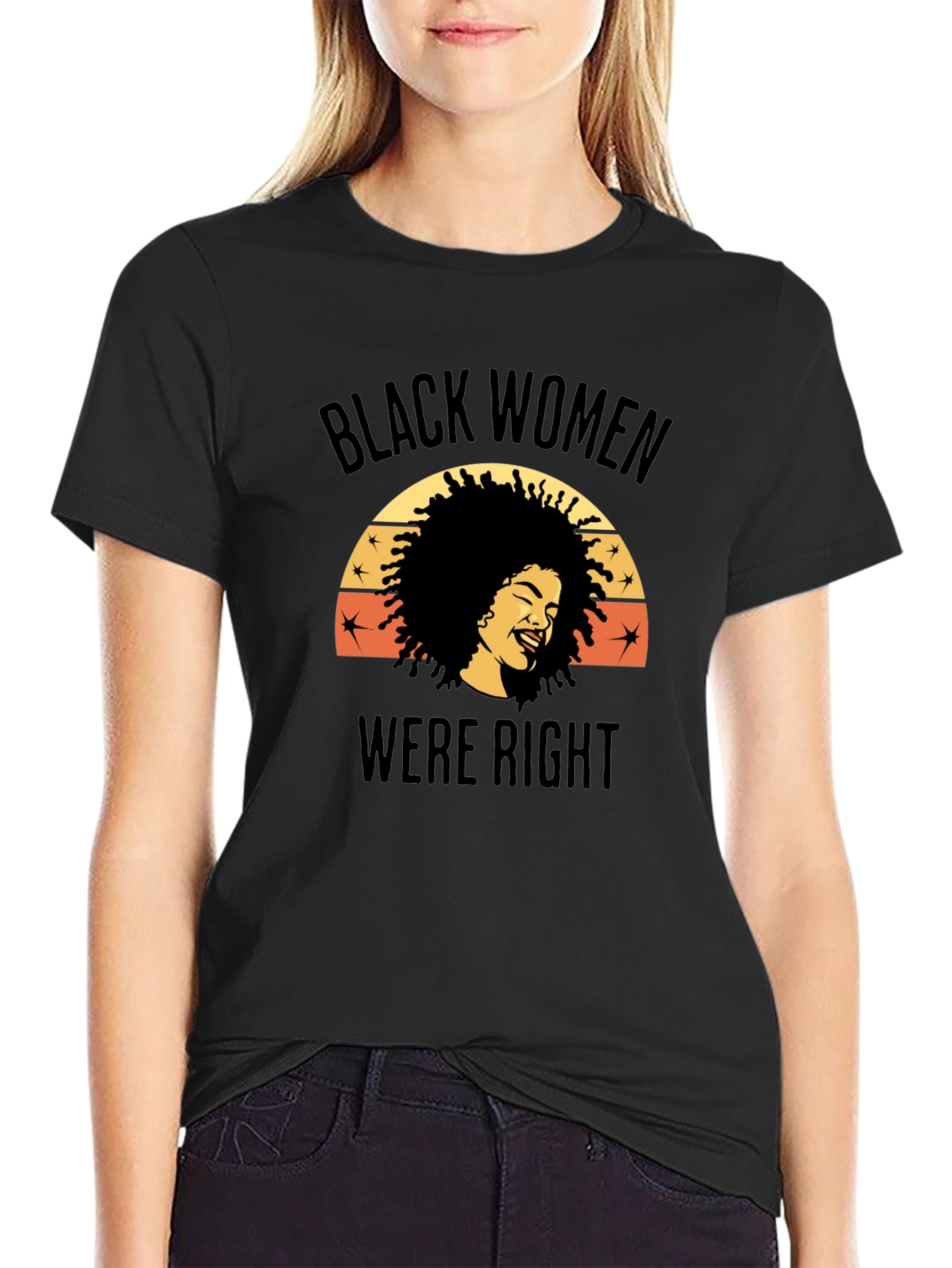 Black Women Were Right Graphic Tee
