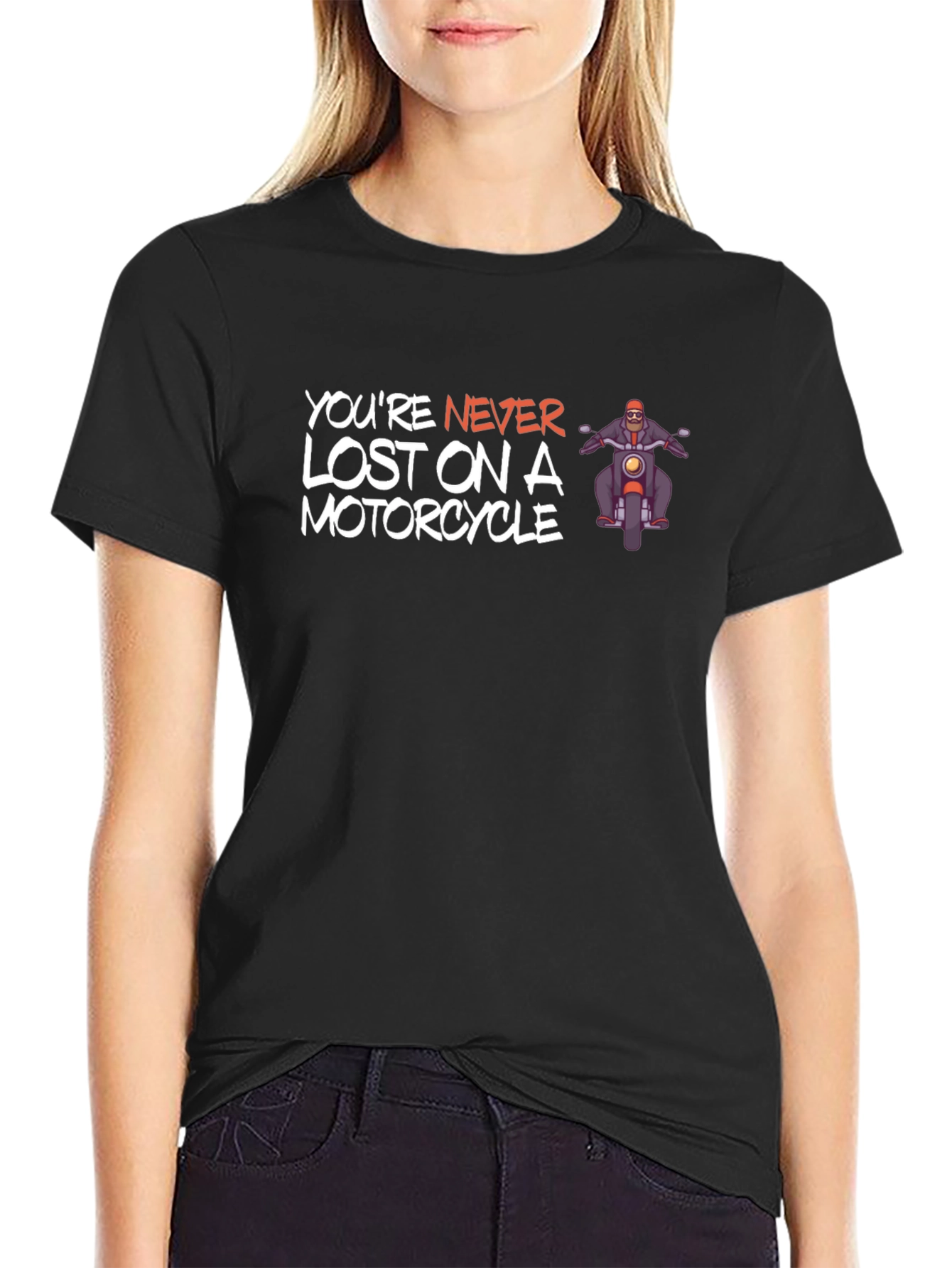 Youre Never Lost on a Motorcycle Graphic T-Shirt