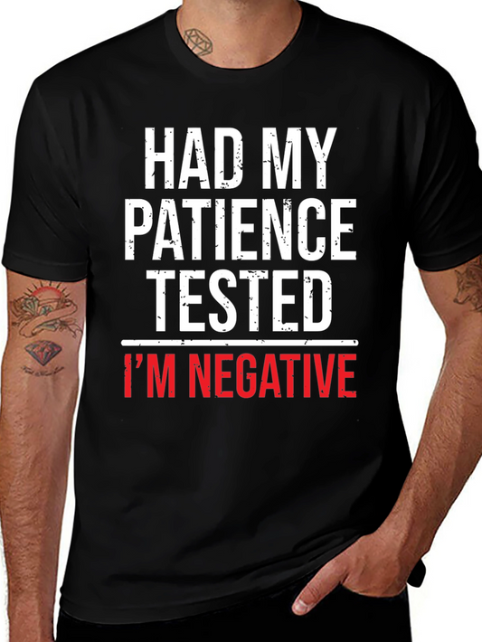 Humorous Had My Patience Tested Graphic Tee