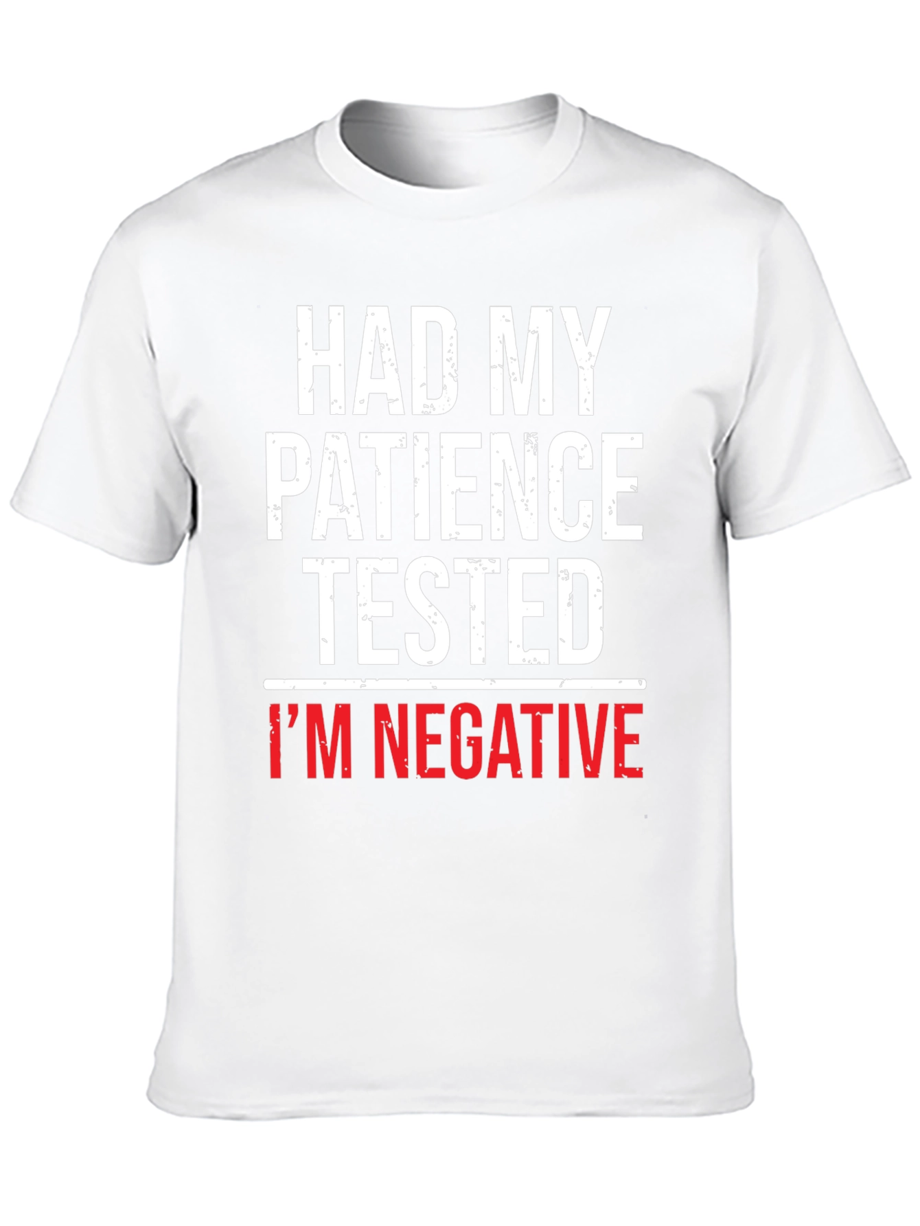 Humorous Had My Patience Tested Graphic Tee