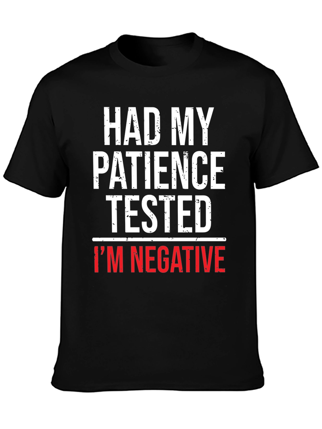 Humorous Had My Patience Tested Graphic Tee