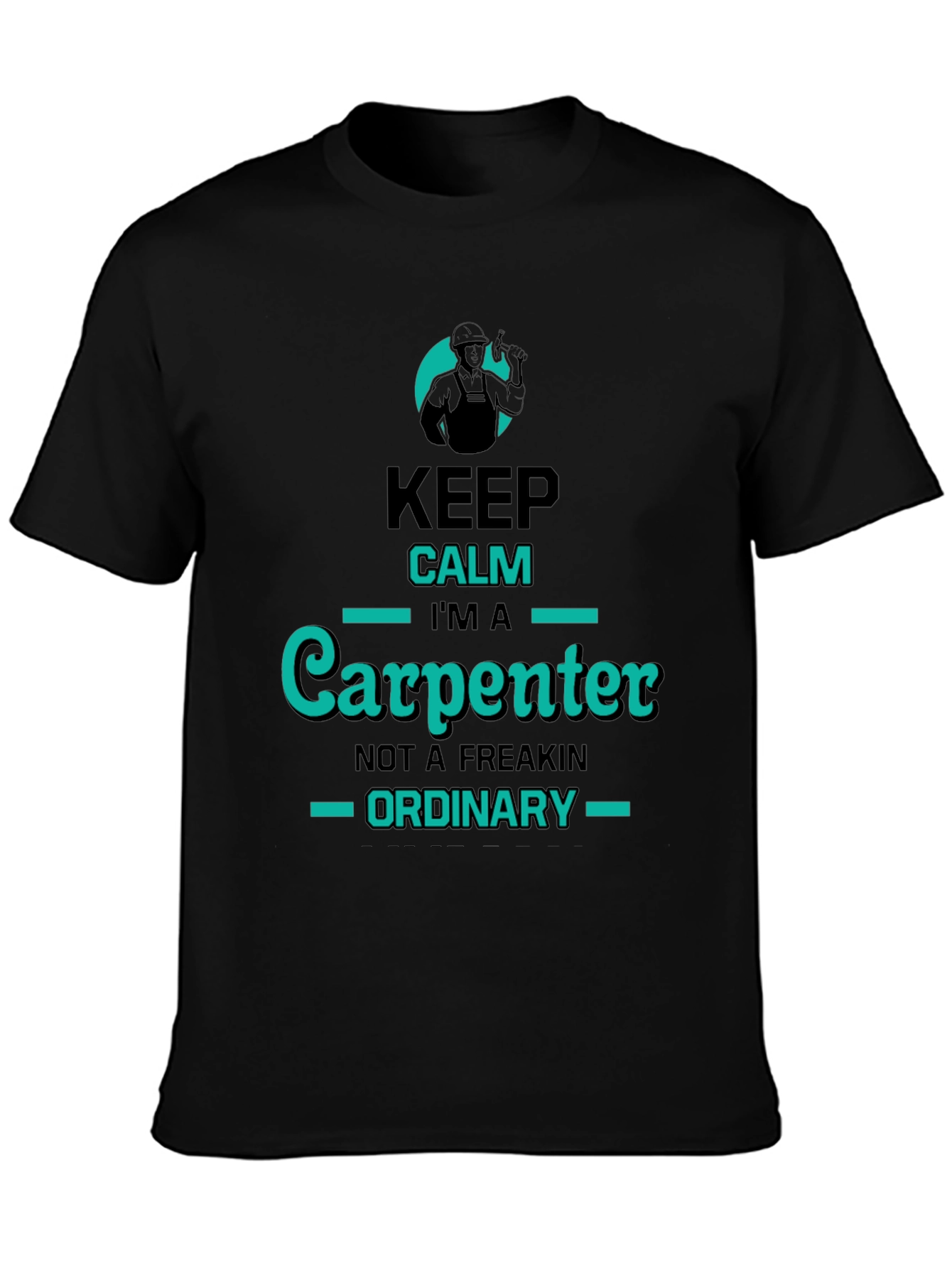 Keep Calm Im A Carpenter T-Shirt
