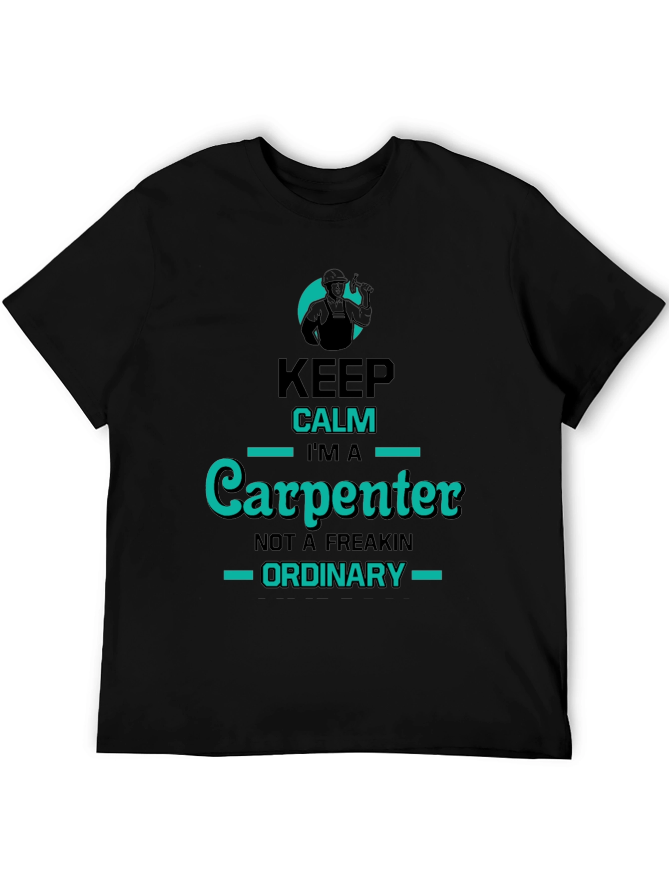 Keep Calm Im A Carpenter T-Shirt