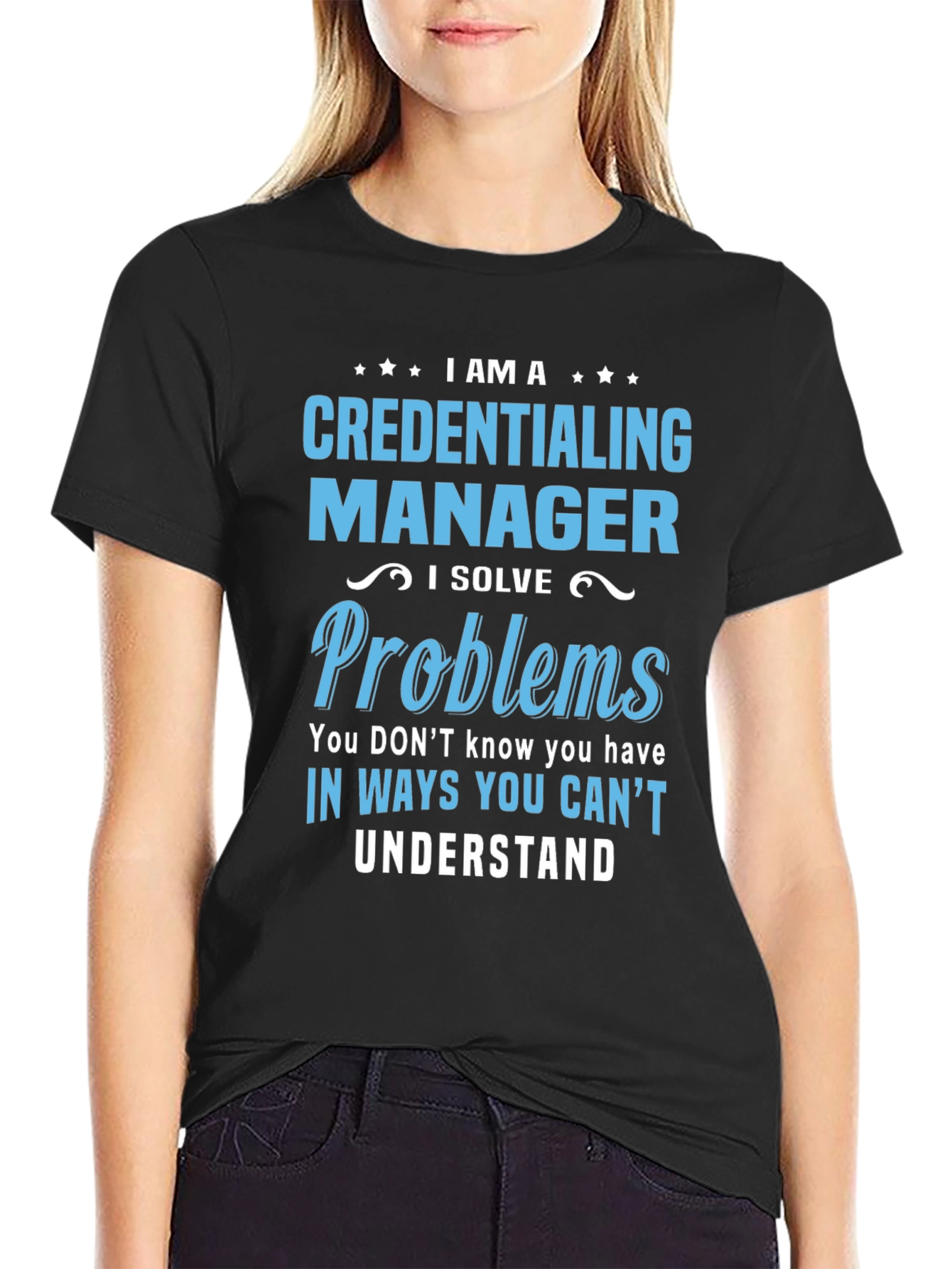 Credentialing Manager T-Shirt - Problem Solver