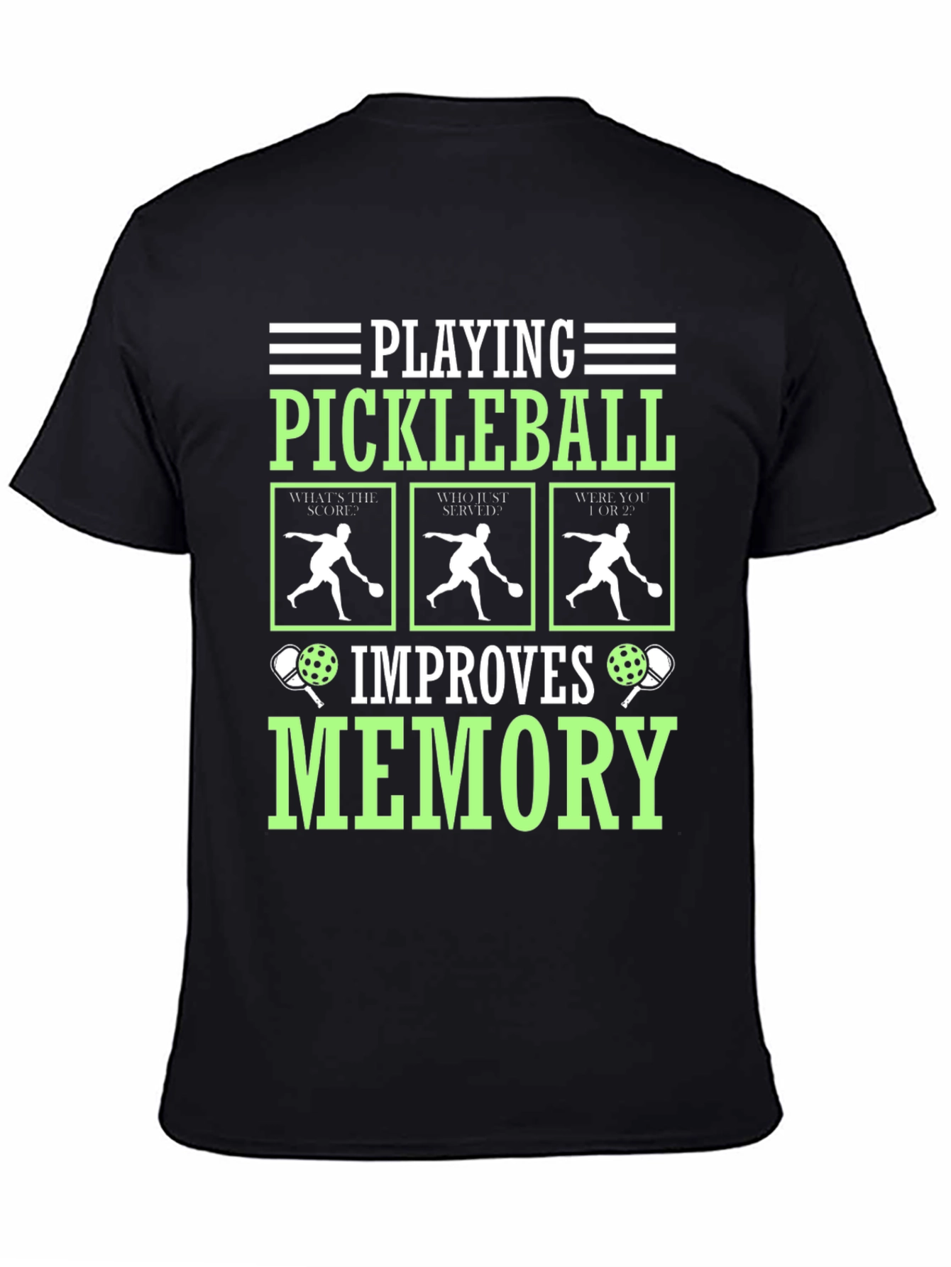 Pickleball Improves Memory T-Shirt