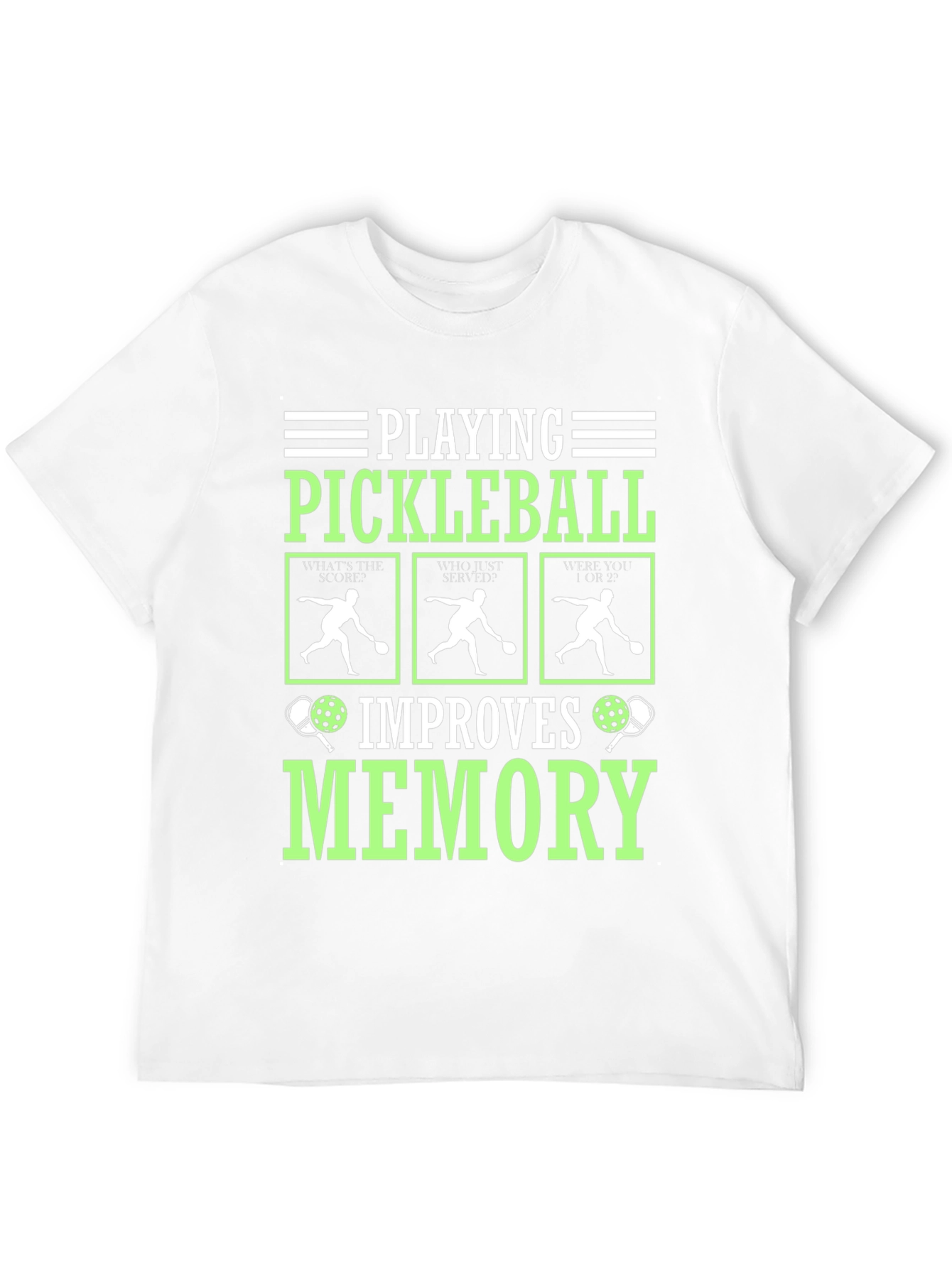 Pickleball Improves Memory T-Shirt