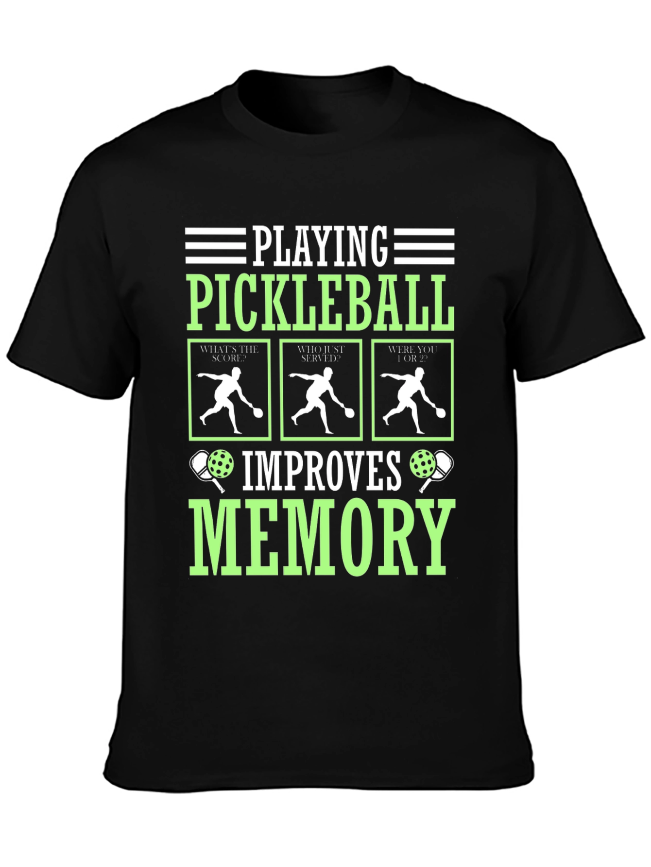 Pickleball Improves Memory T-Shirt