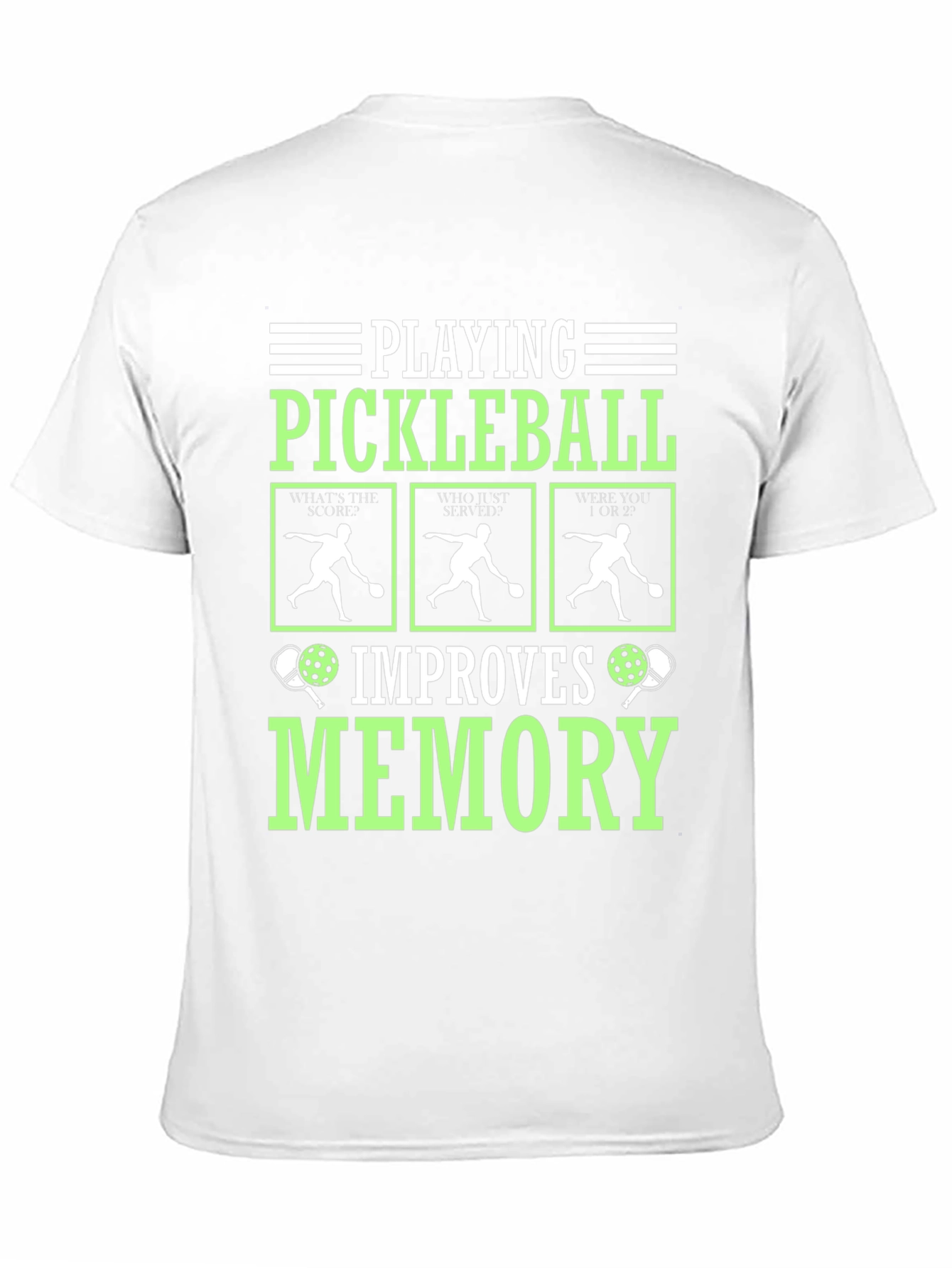 Pickleball Improves Memory T-Shirt