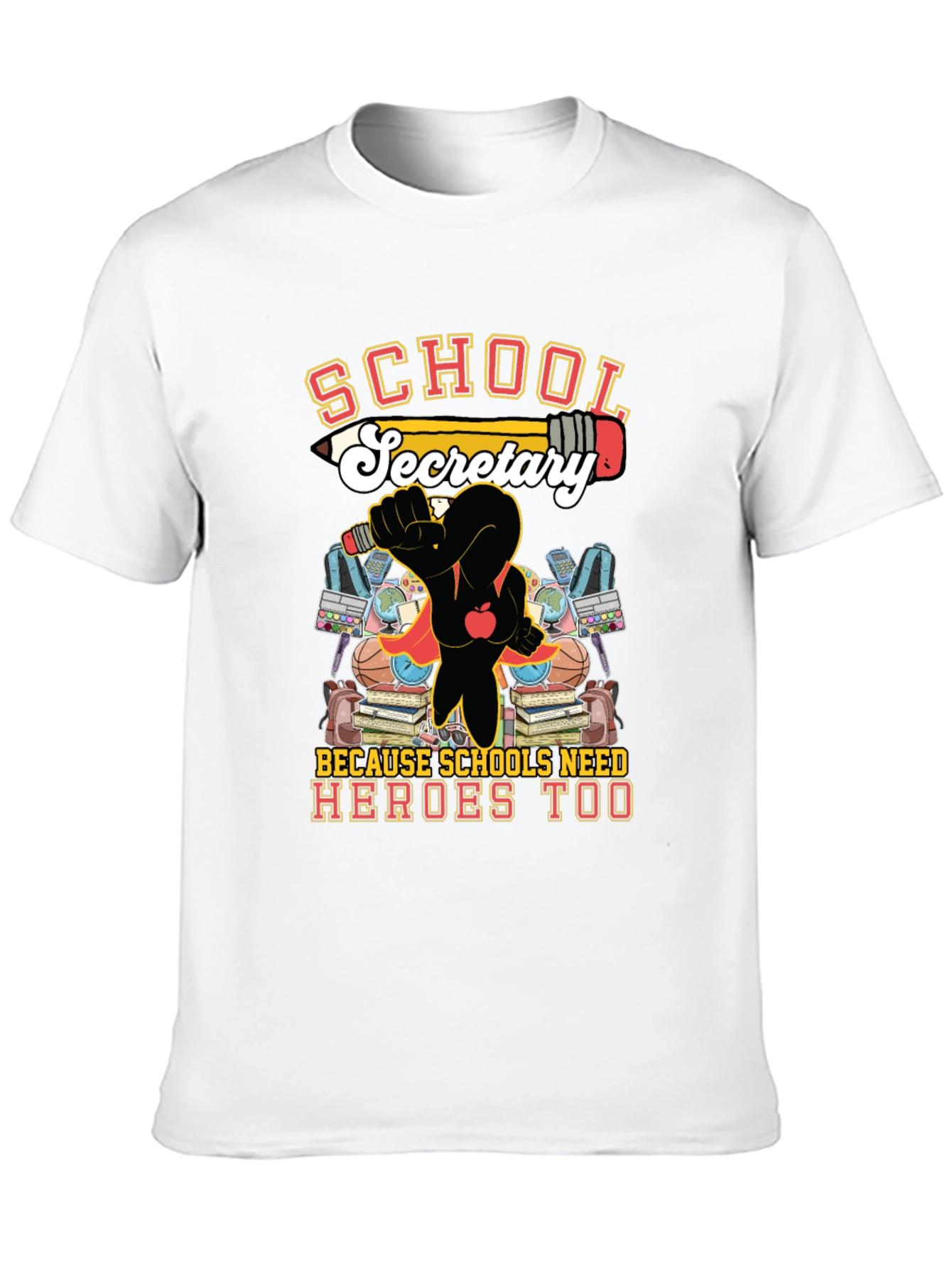 School Secretary Hero T-Shirt