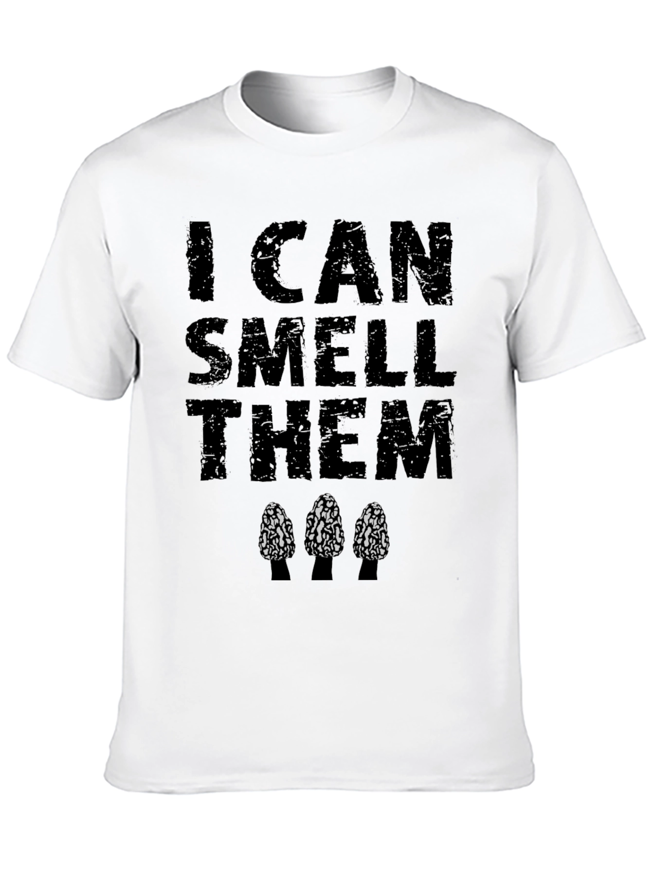 I Can Smell Them Morel Mushroom T-Shirt