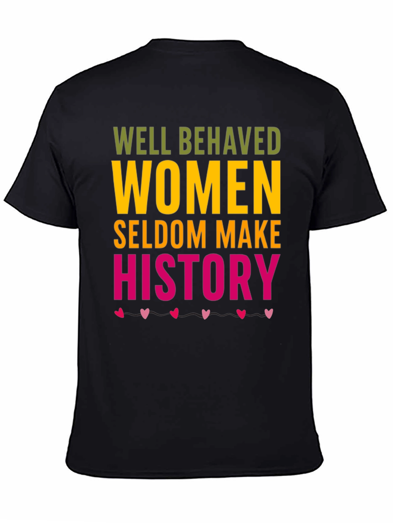 Well Behaved Women Graphic Tee