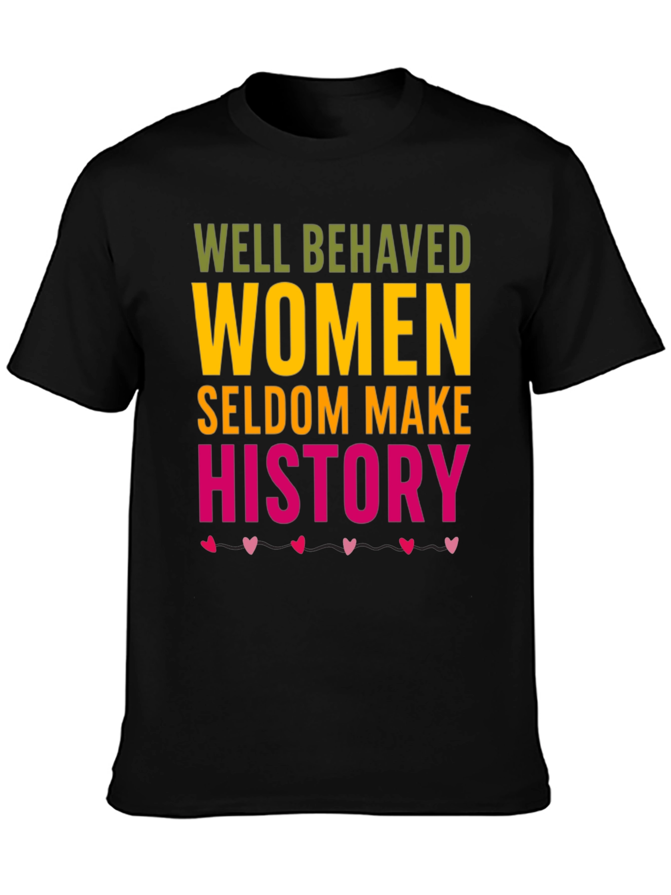 Well Behaved Women Graphic Tee