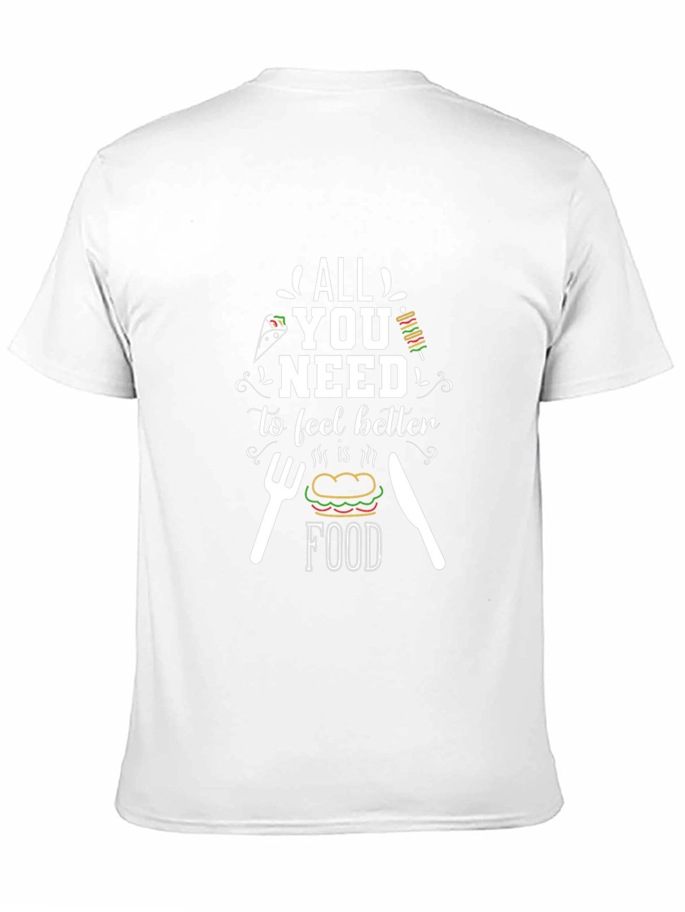 Food Lover T-Shirt - All You Need is Food