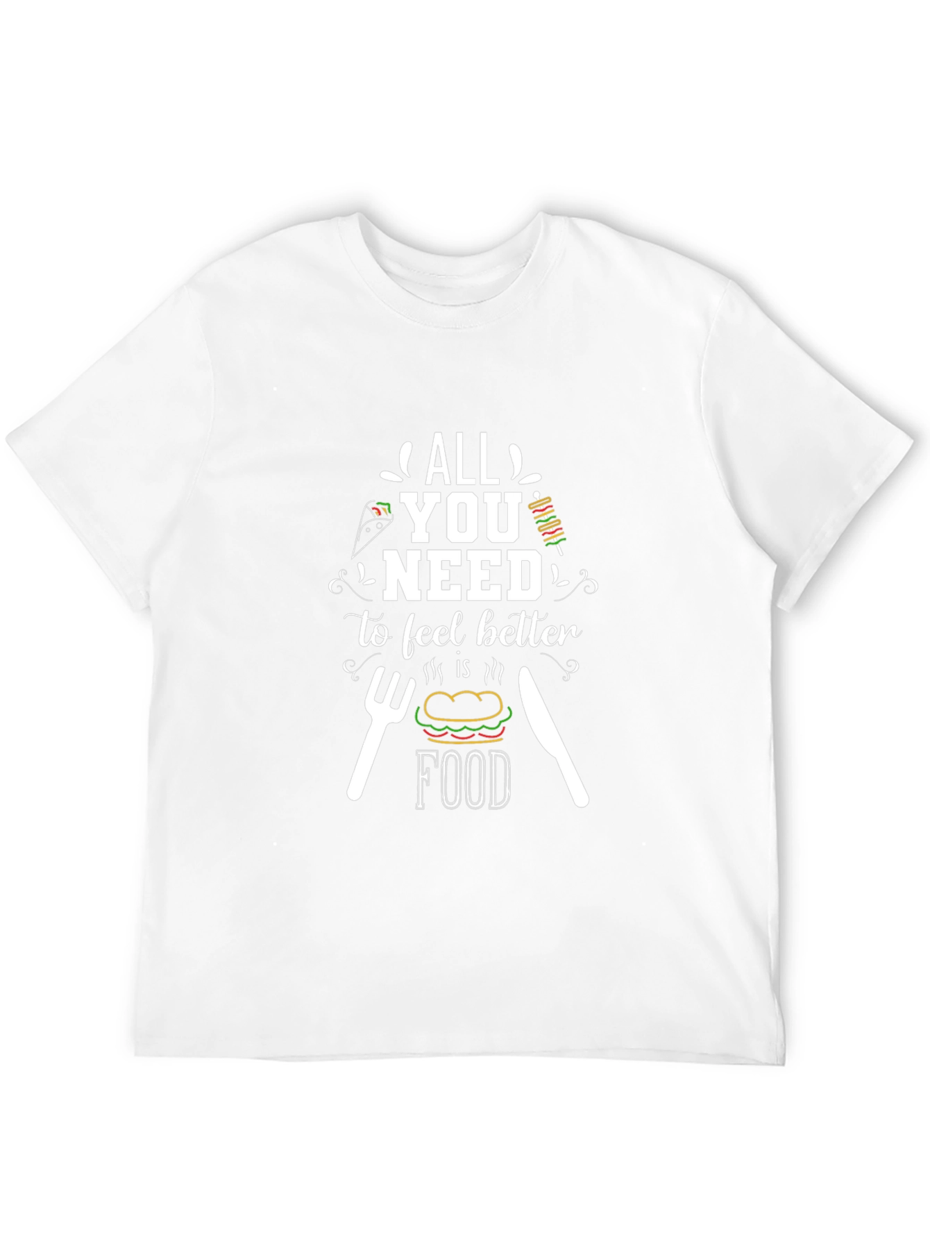 Food Lover T-Shirt - All You Need is Food
