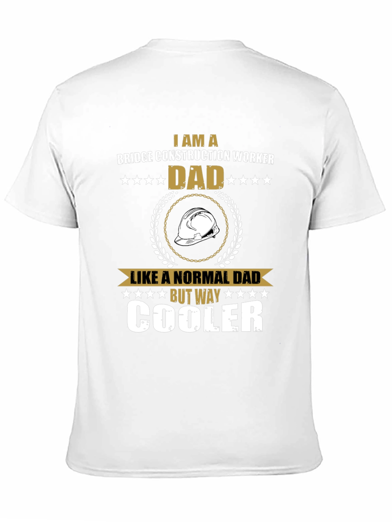 Bridge Construction Worker Dad T-Shirt