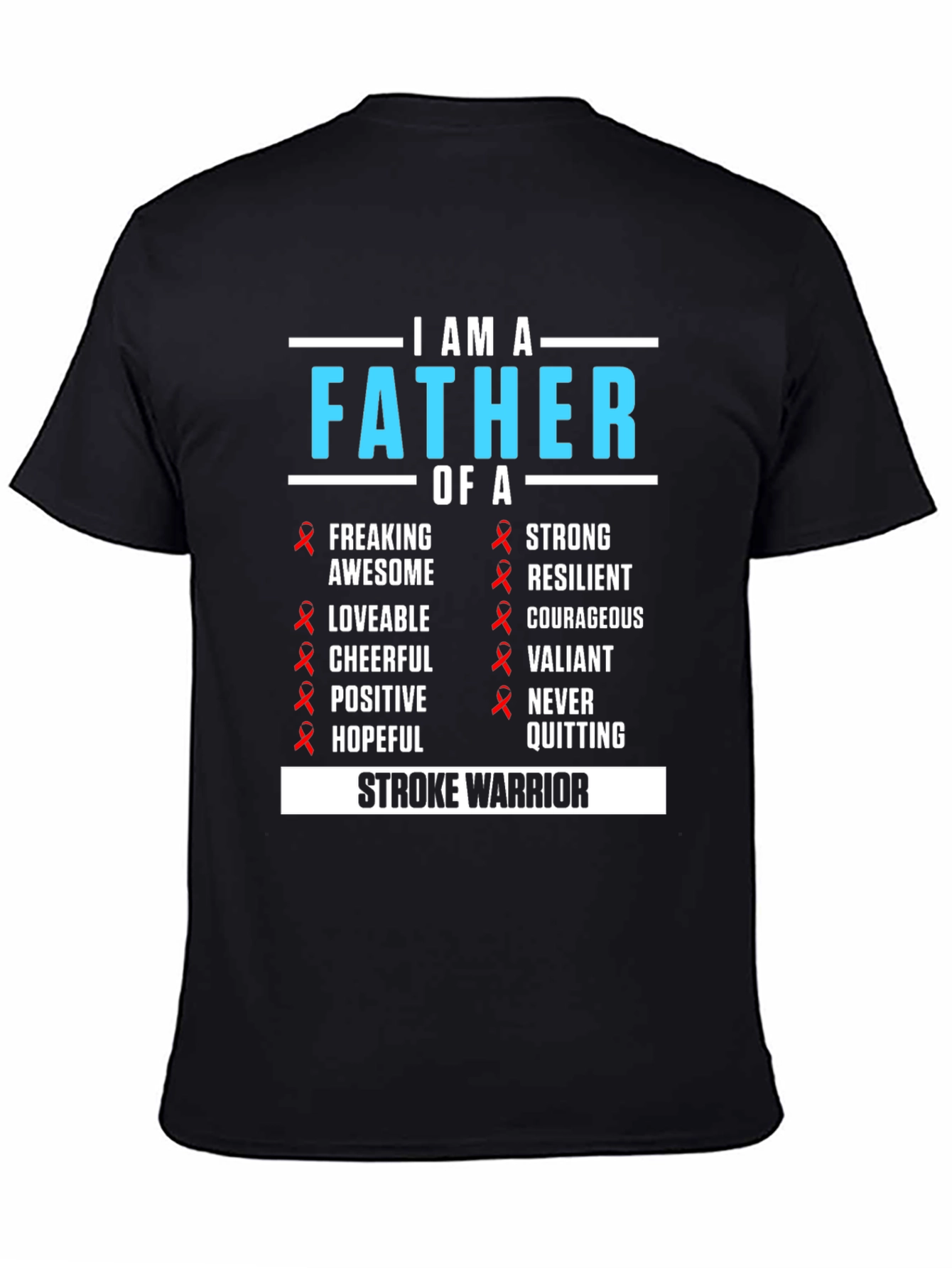 Father of a Stroke Warrior Awareness T-Shirt