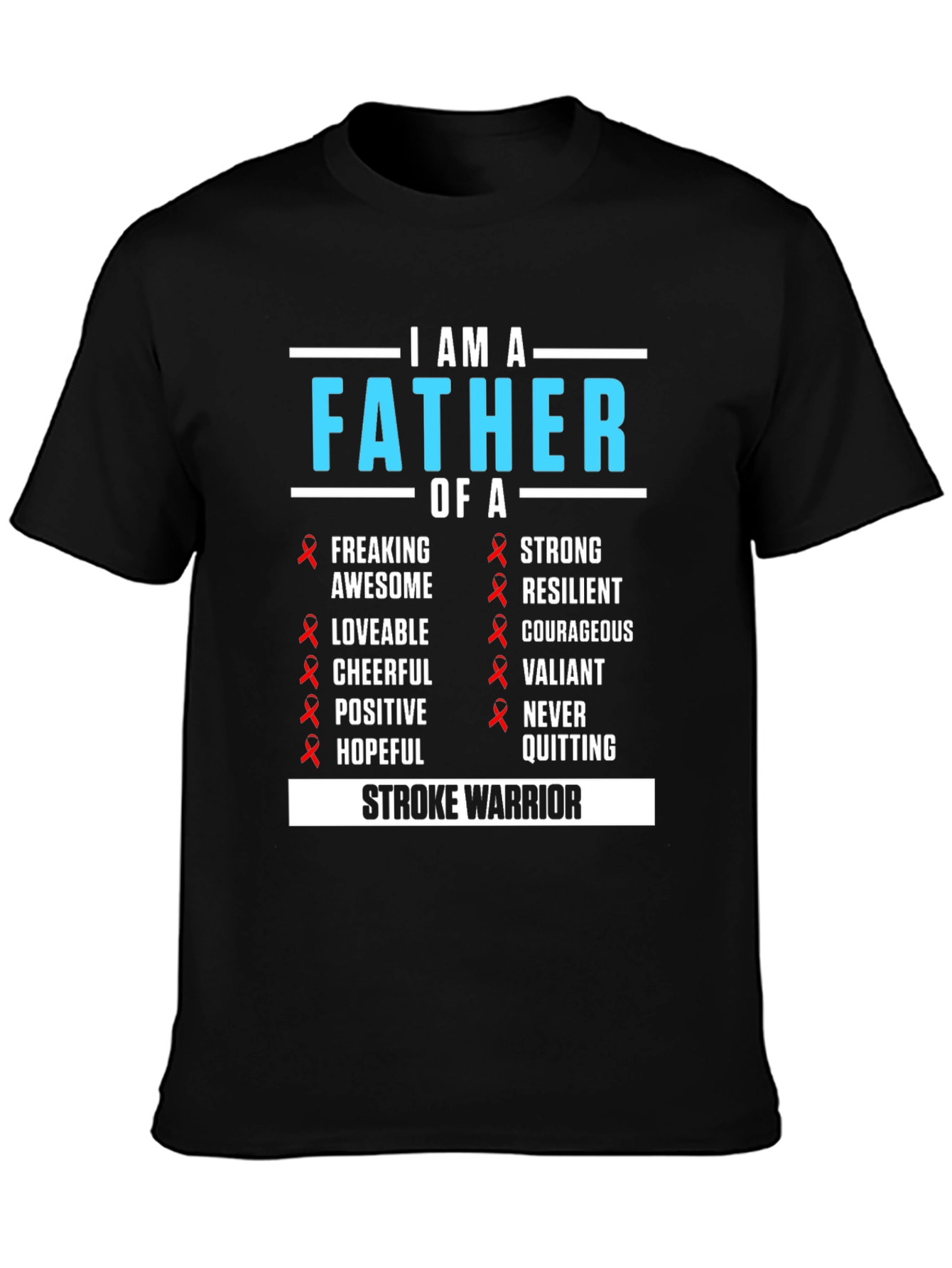 Father of a Stroke Warrior Awareness T-Shirt