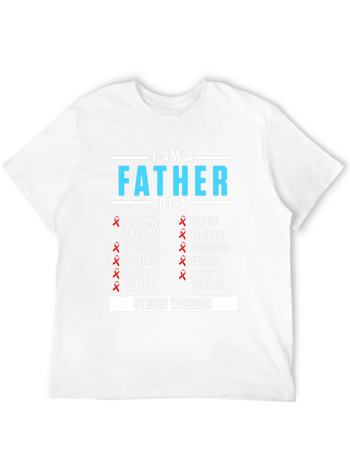 Father of a Stroke Warrior Awareness T-Shirt