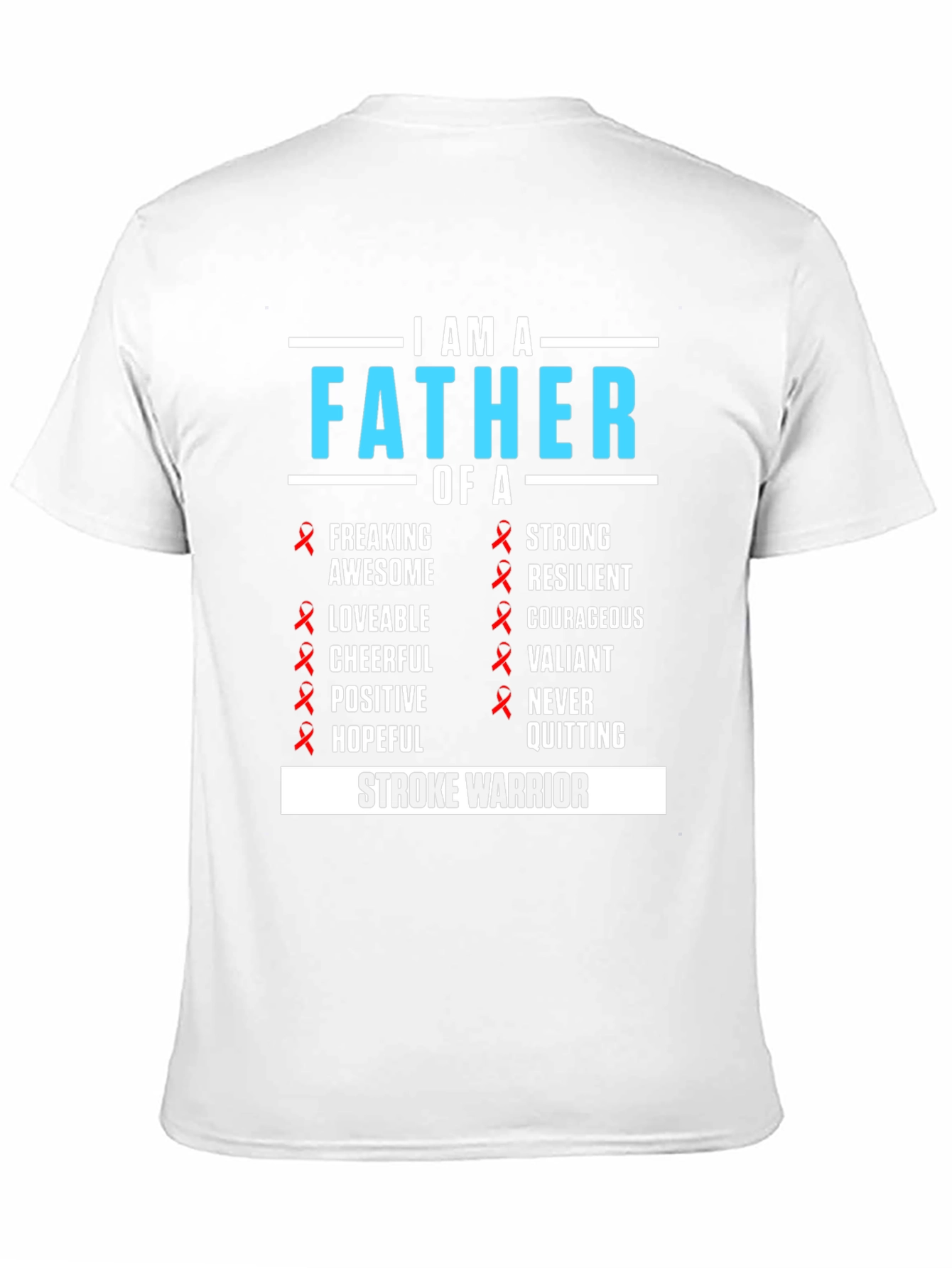 Father of a Stroke Warrior Awareness T-Shirt