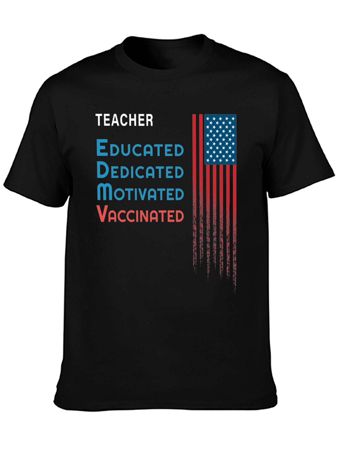 Teacher Educated Vaccinated USA Flag Graphic T-Shirt