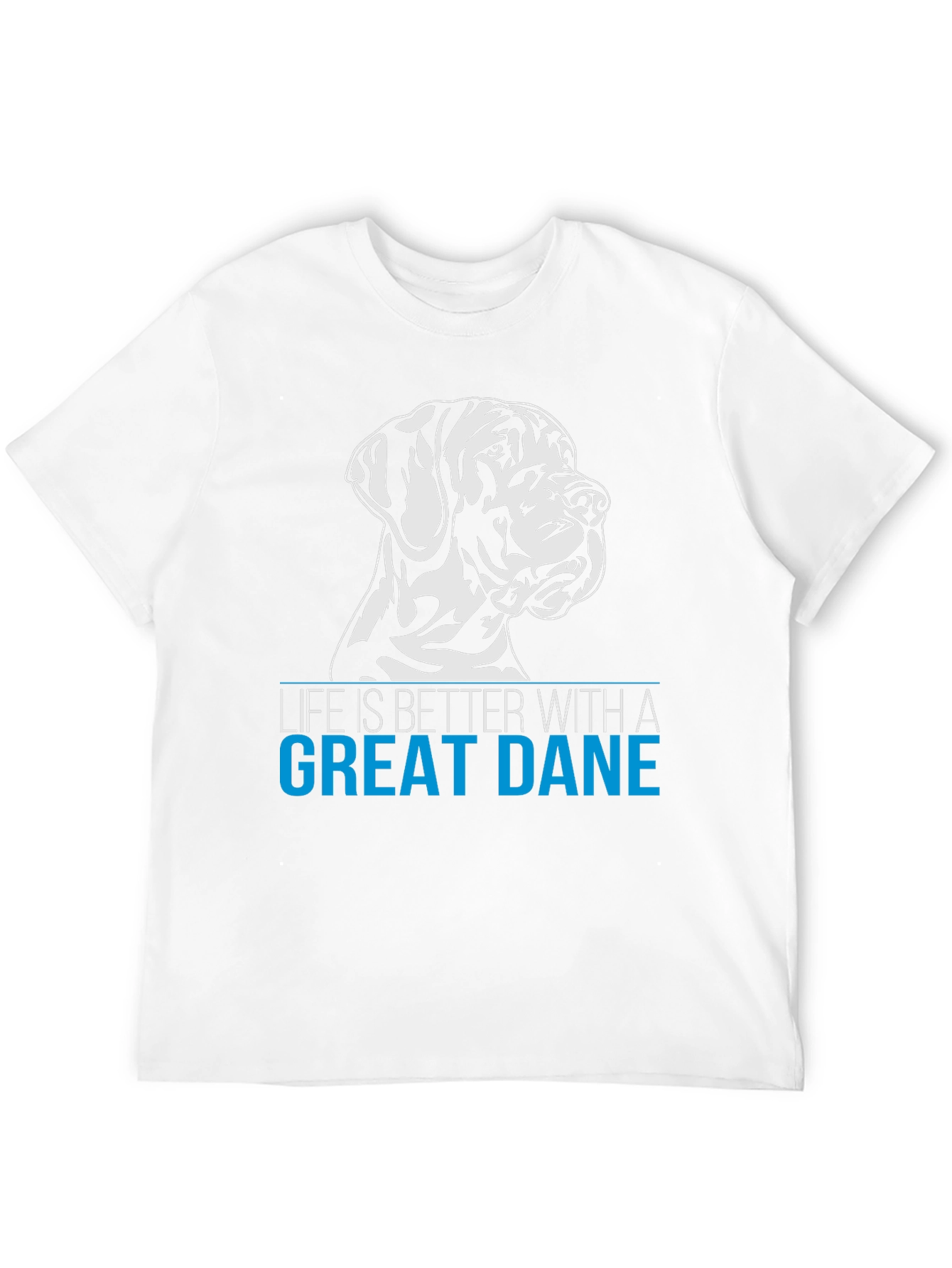 Great Dane Life T-Shirt - Dog Lover Tee