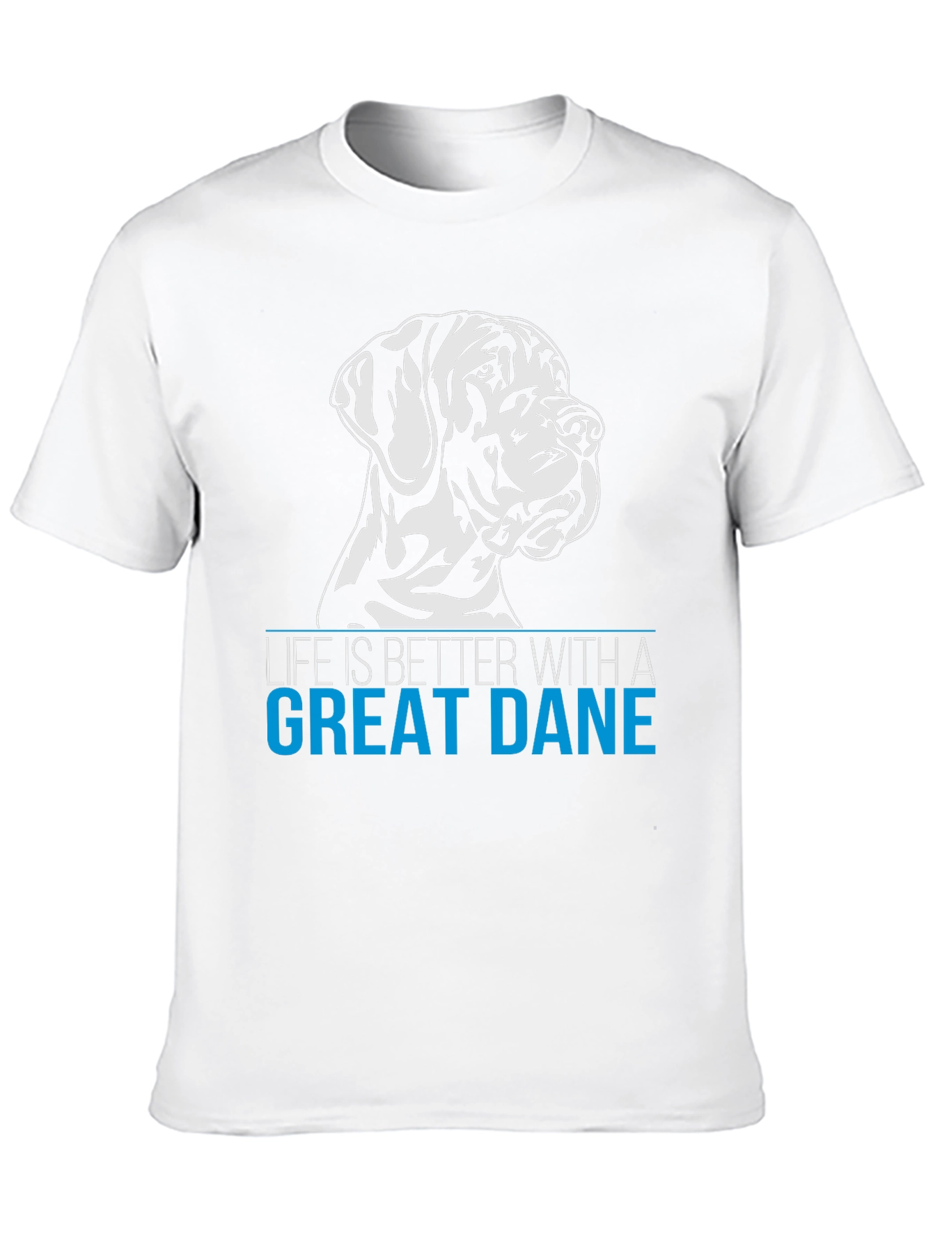 Great Dane Life T-Shirt - Dog Lover Tee
