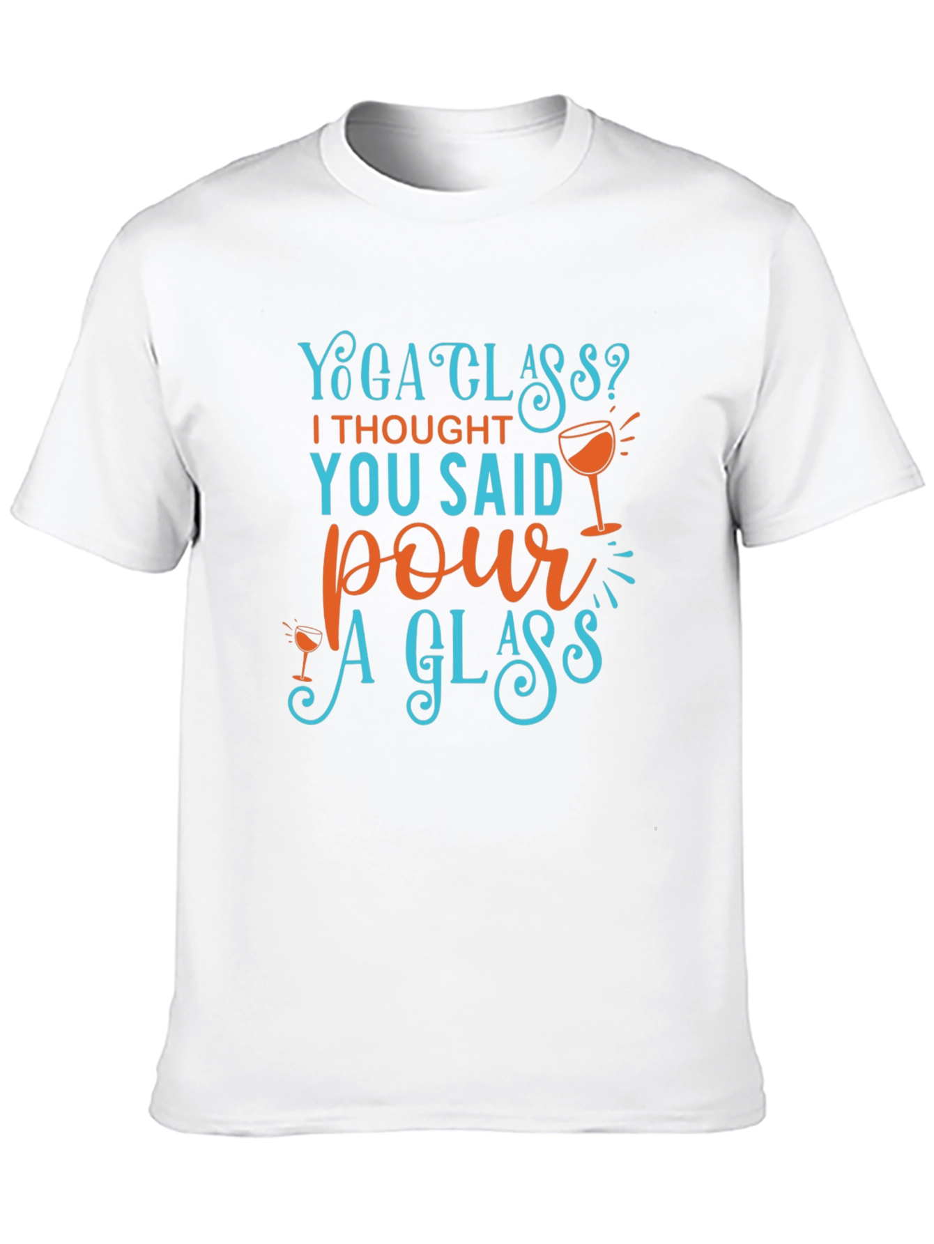 Yoga Class? Pour A Glass T-Shirt