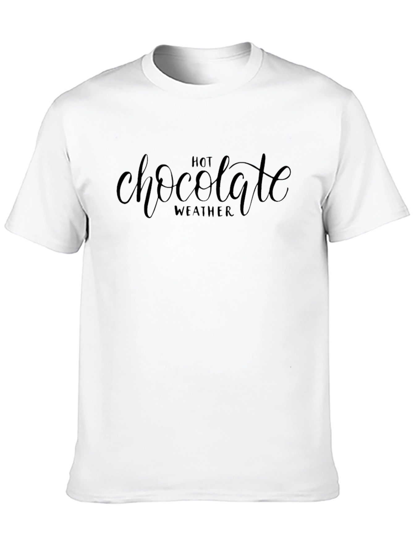 Hot Chocolate Weather T-Shirt - Cozy Winter Apparel