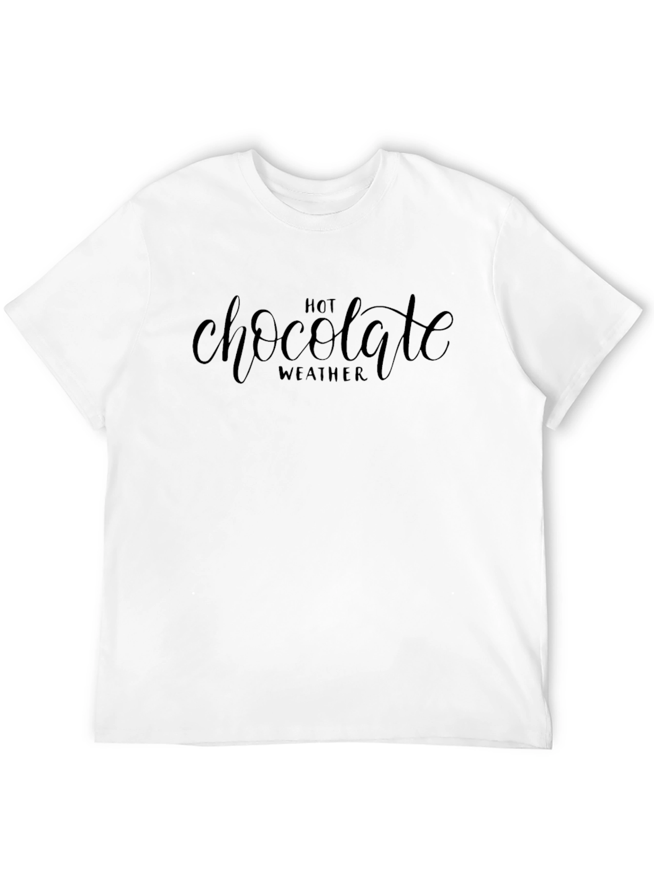 Hot Chocolate Weather T-Shirt - Cozy Winter Apparel