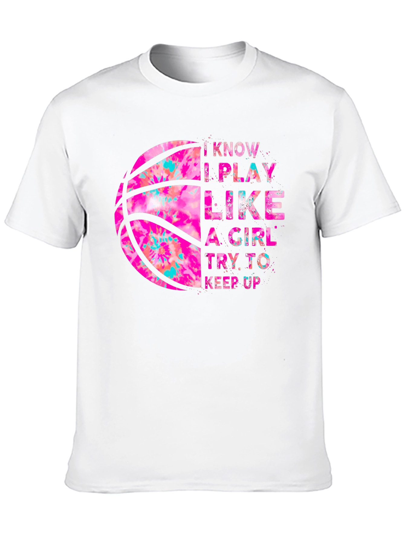 I Play Like a Girl Basketball T-Shirt